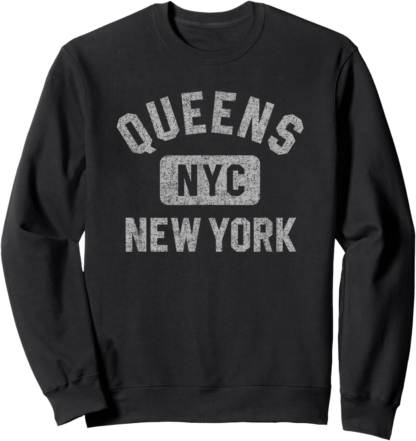 Queens NYC New York Gym Style Distressed Gray Print Sweatshirt - Sweatshirt | Black