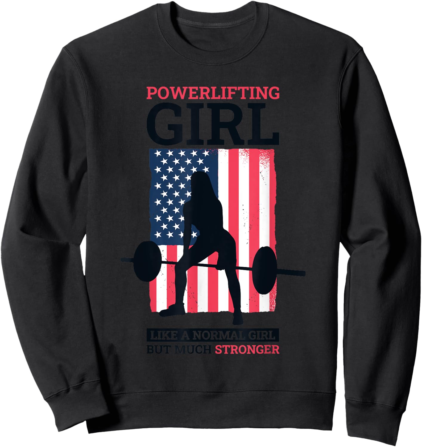 Powerlifter Girl Design for Powerlifting Girls Sweatshirt - Sweatshirt | Black