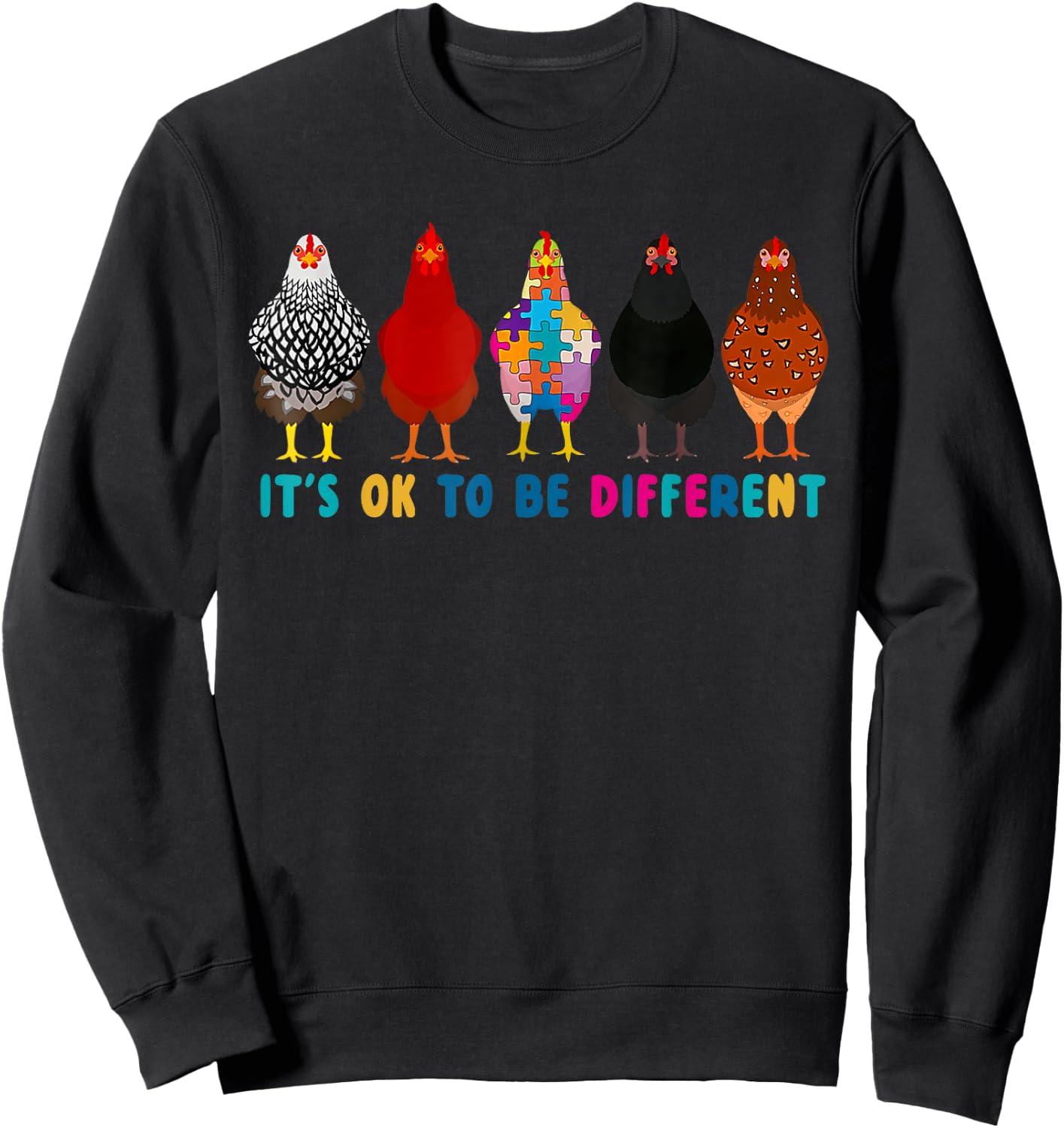 It's ok to be different chickens Sweatshirt - Sweatshirt | Black