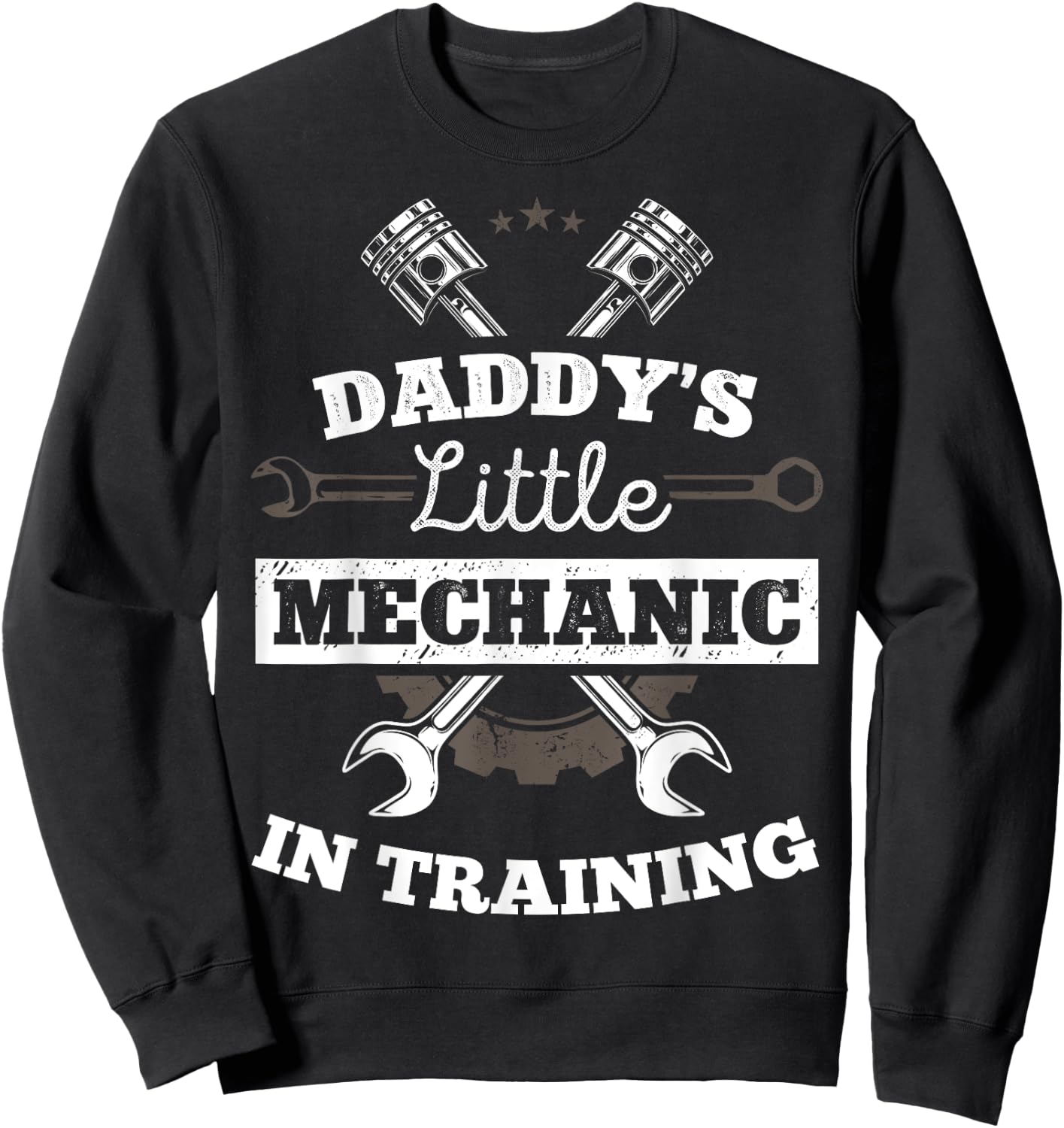 Daddy's Little Mechanic In Training Auto Repairman Dad Sweatshirt - Sweatshirt | Black