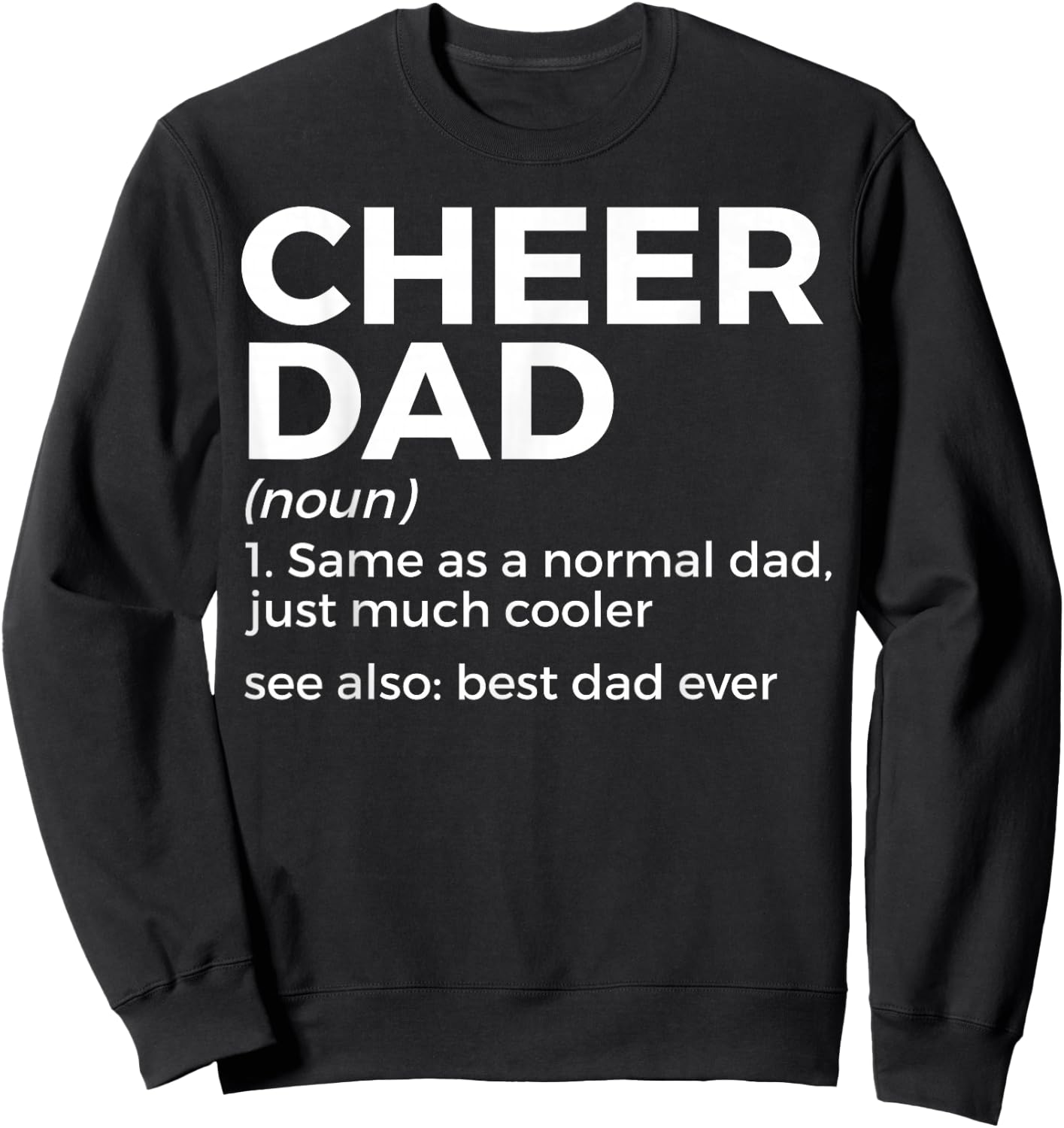 Funny Cheer Dad Definition Best Dad Ever Cheerleading Sweatshirt - Sweatshirt | Black