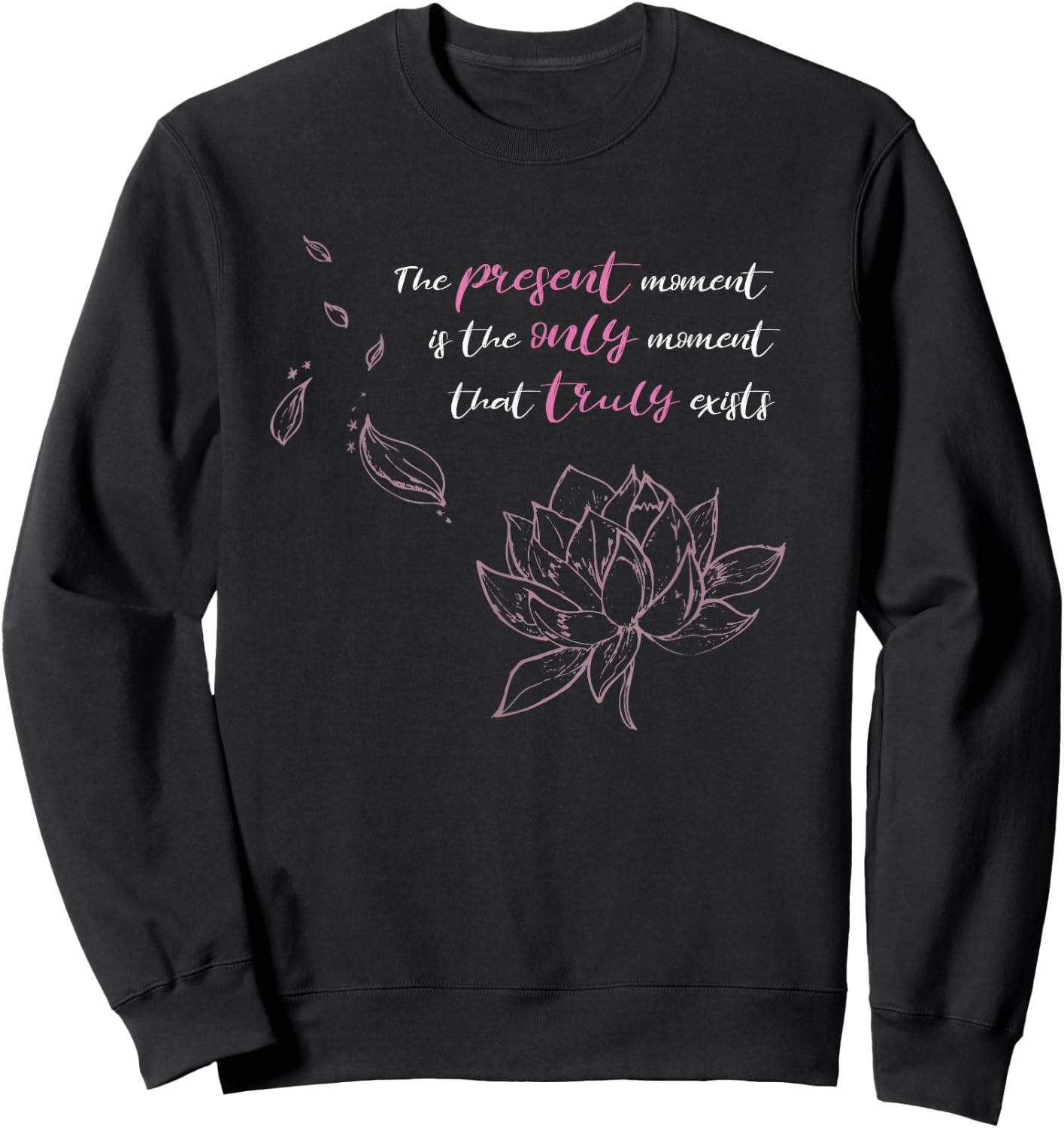 Buddhist Saying Lotus Flower Mindfulness Meditation Sweatshirt - Sweatshirt | Black