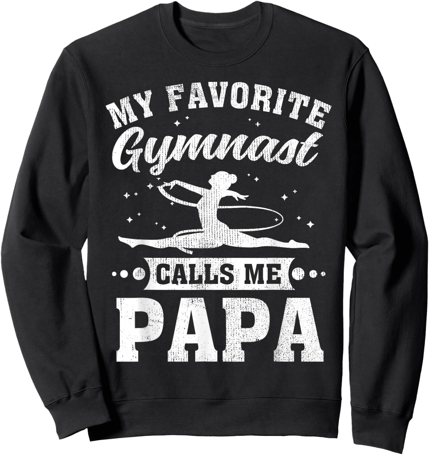 My Favorite Gymnast Calls Me Papa Father's Day Sweatshirt - Sweatshirt | Black