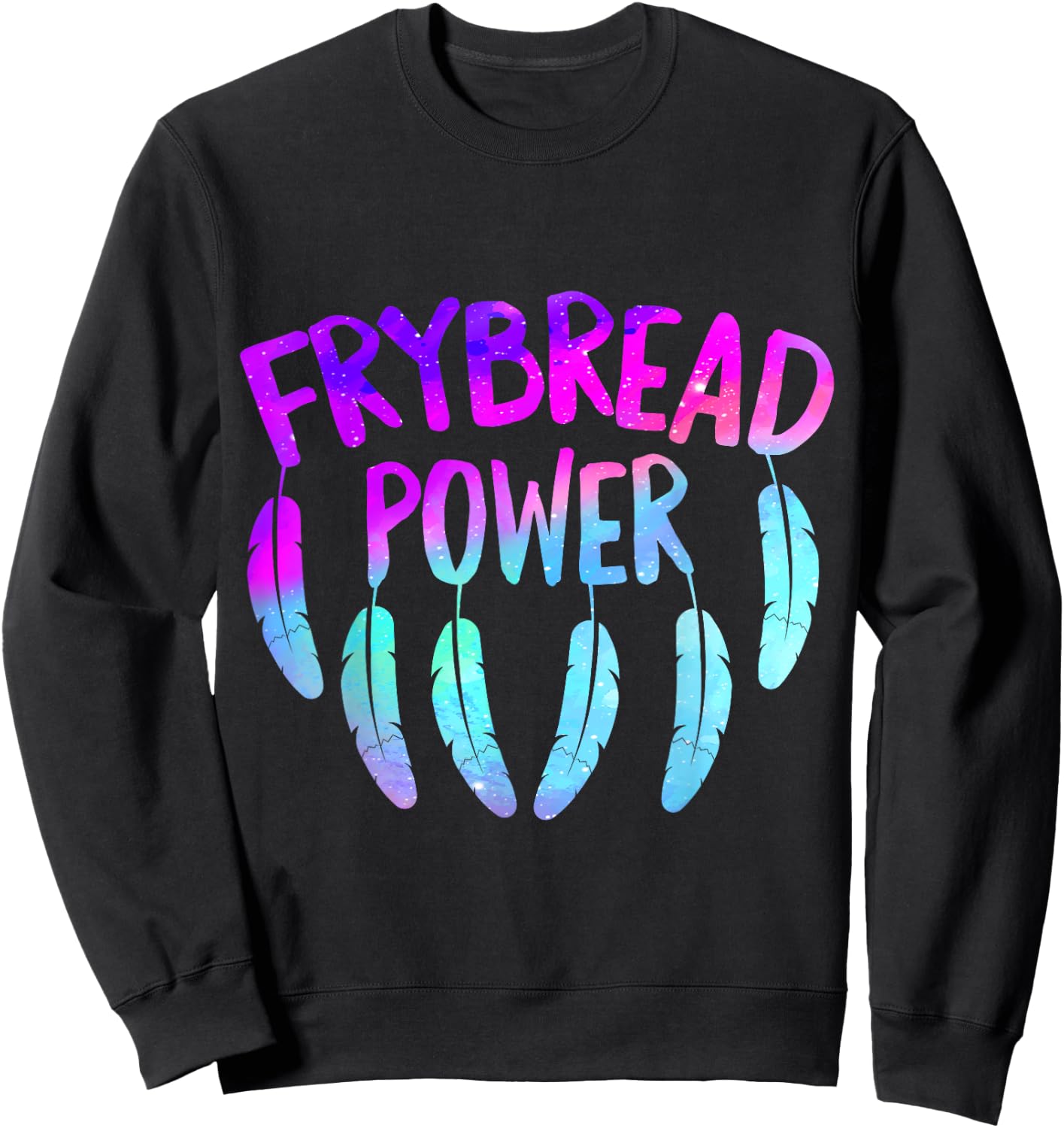 Frybread Power Food Lover Native American Indian Foodie Taco Sweatshirt - Sweatshirt | Black