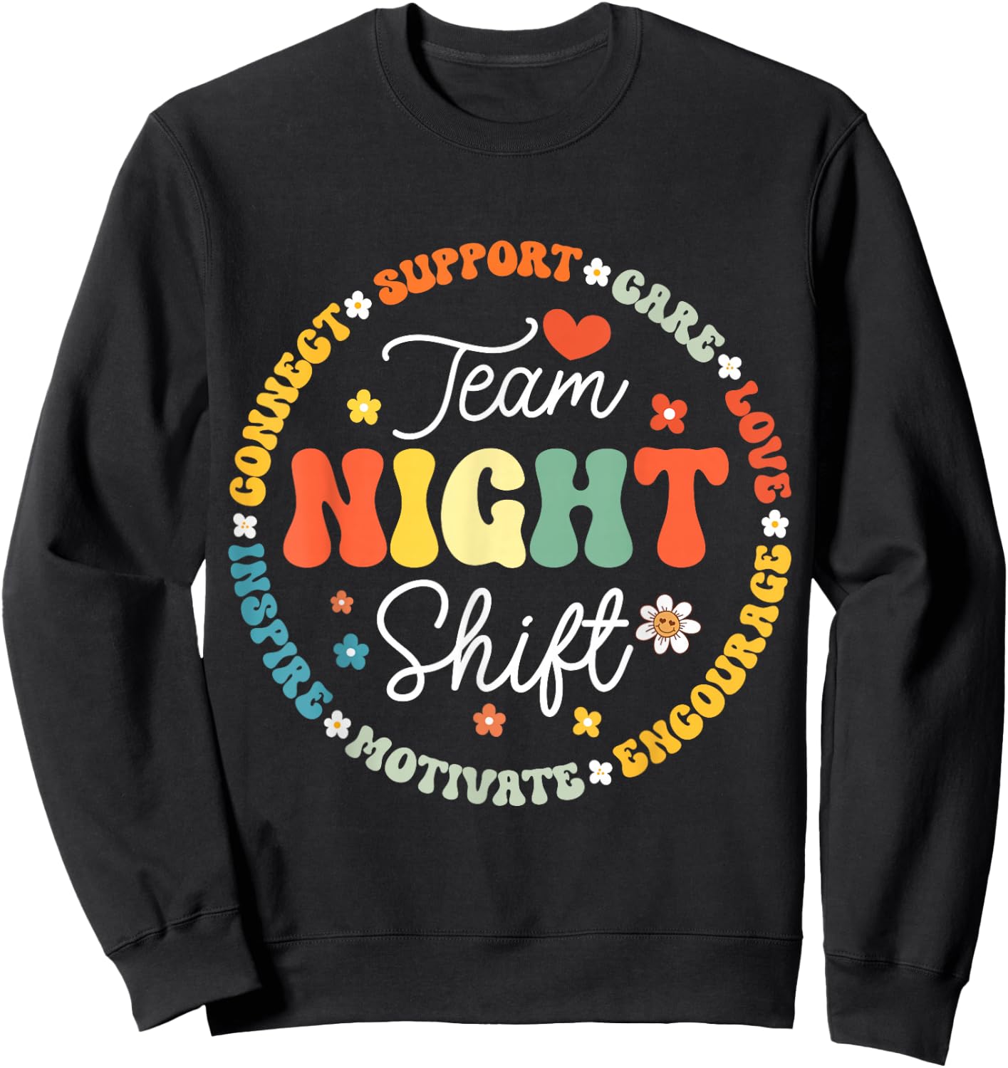 TEAM Night Shift Nurse ICU Nurse Team Critical Care Trauma Sweatshirt - Sweatshirt | Black