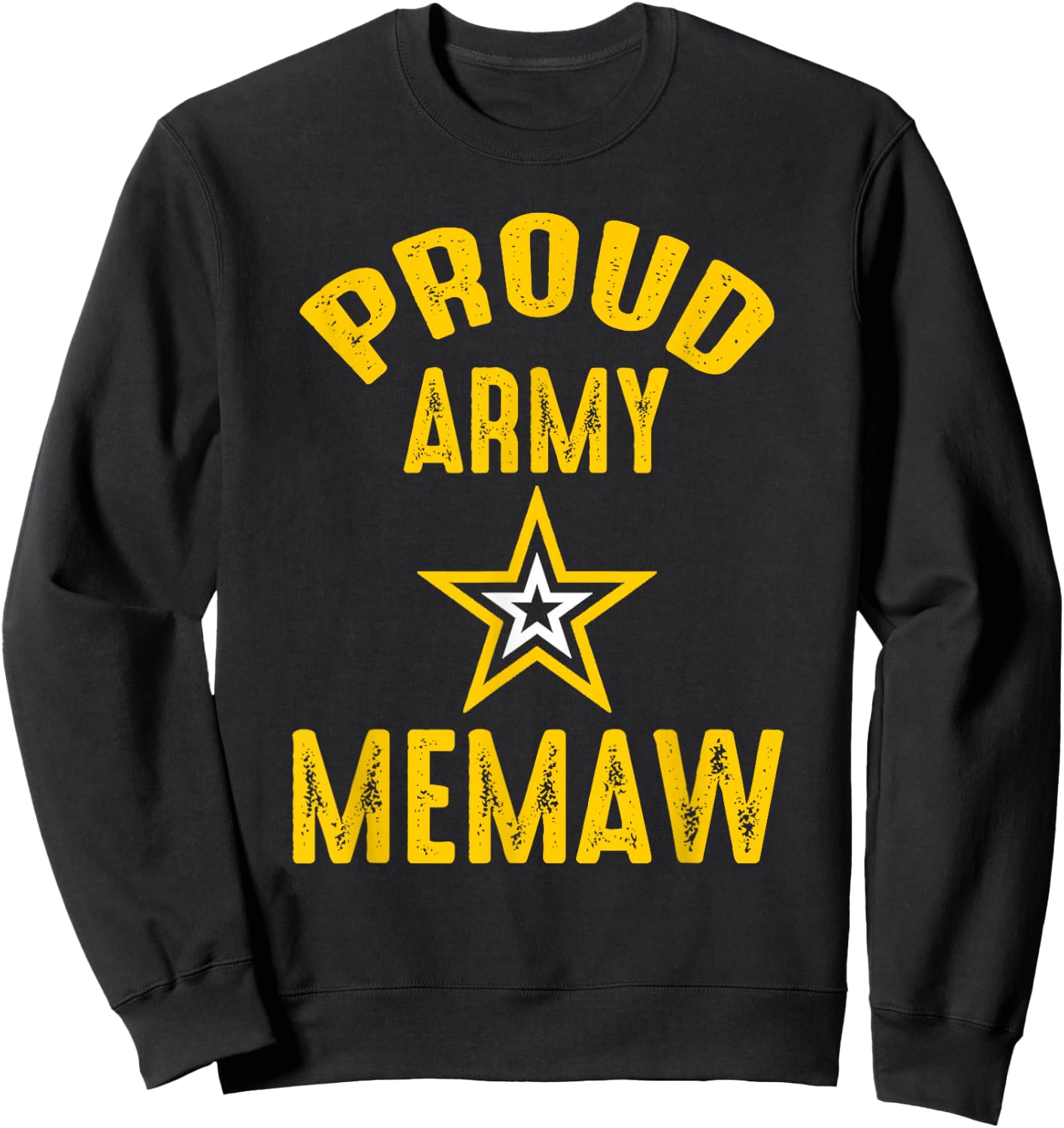 Vintage Proud Army MEMAW Veterans Family Reunion Match Sweatshirt - Sweatshirt | Black