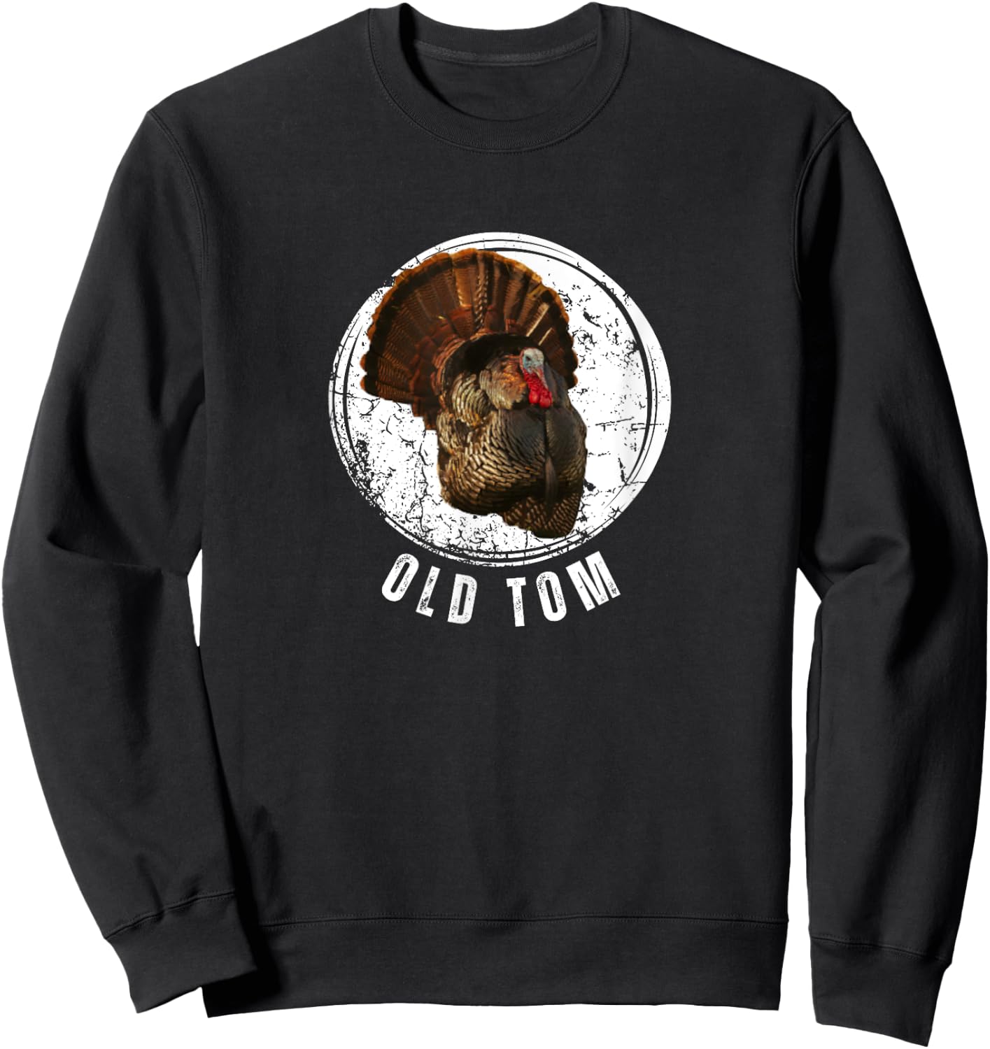 Turkey Hunting Shirt Old Tom Gobbler Turkey Hunting Sweatshirt - Sweatshirt | Black