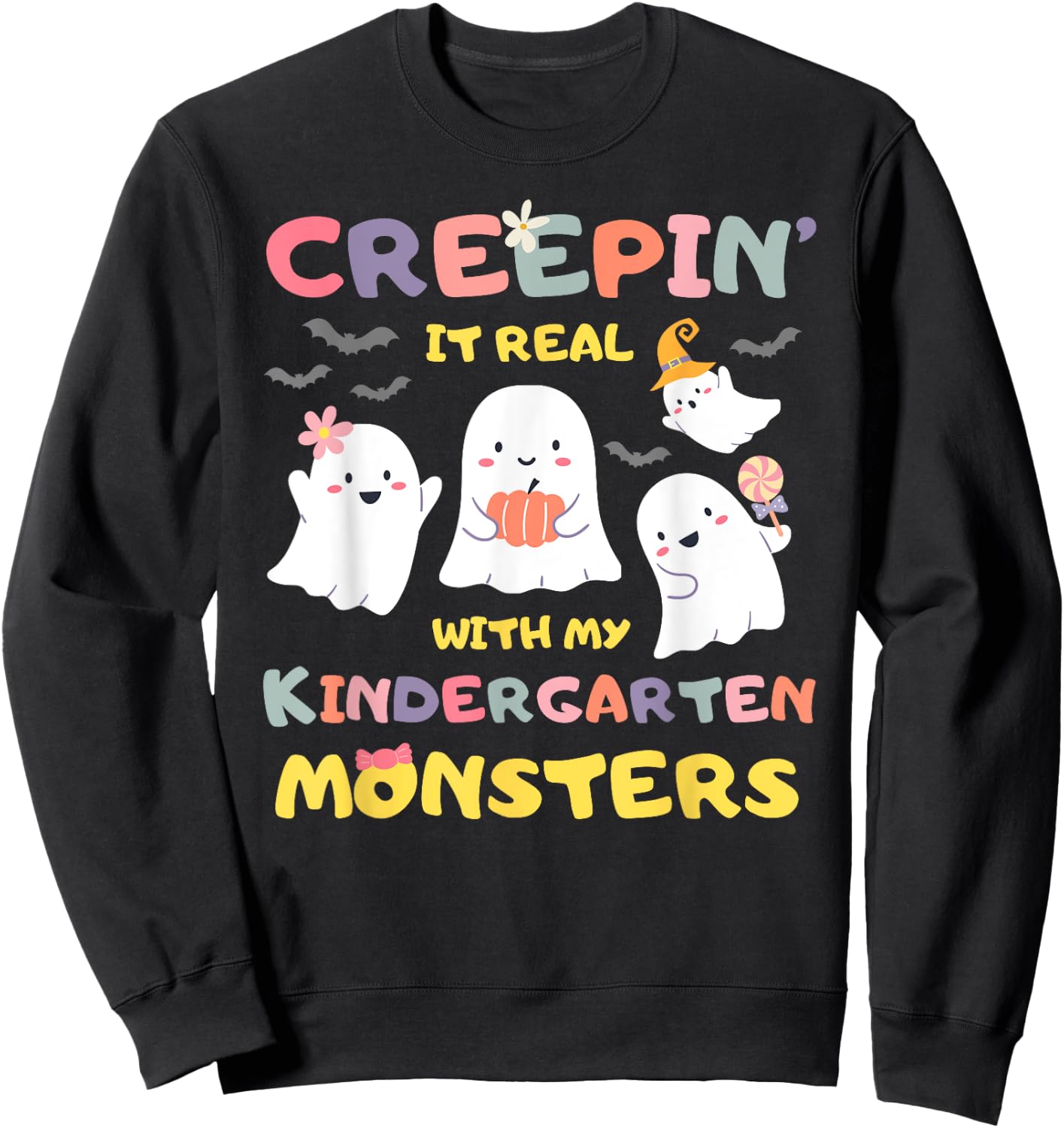 Creepin It Real With Kindergarten Monsters Halloween Teacher Sweatshirt - Sweatshirt | Black