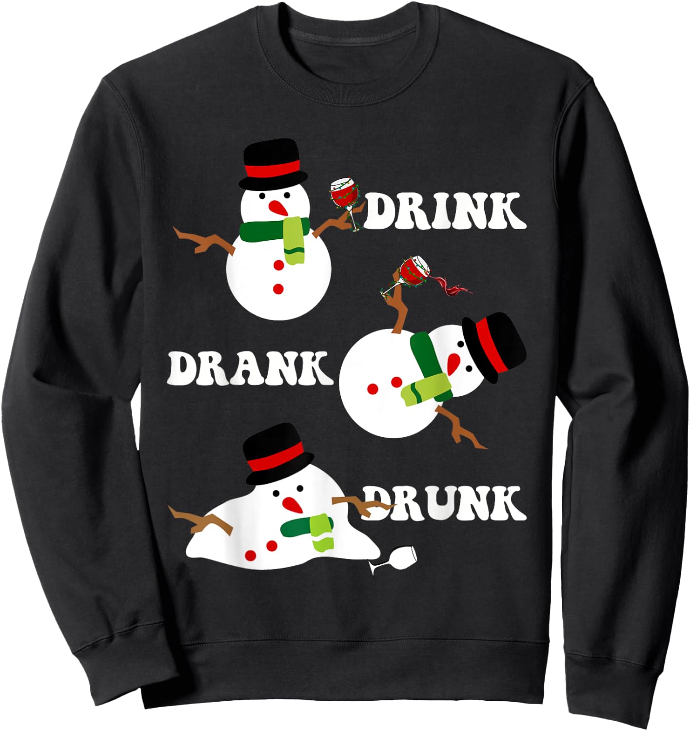 Funny Snowman Drink Drank Drunk Funny Christmas Party Sweatshirt - Sweatshirt | Black