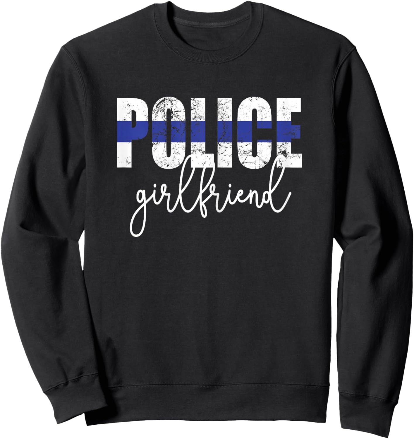 Police Girlfriend Blue Line Proud Police Officer Girlfriend Sweatshirt - Sweatshirt | Black