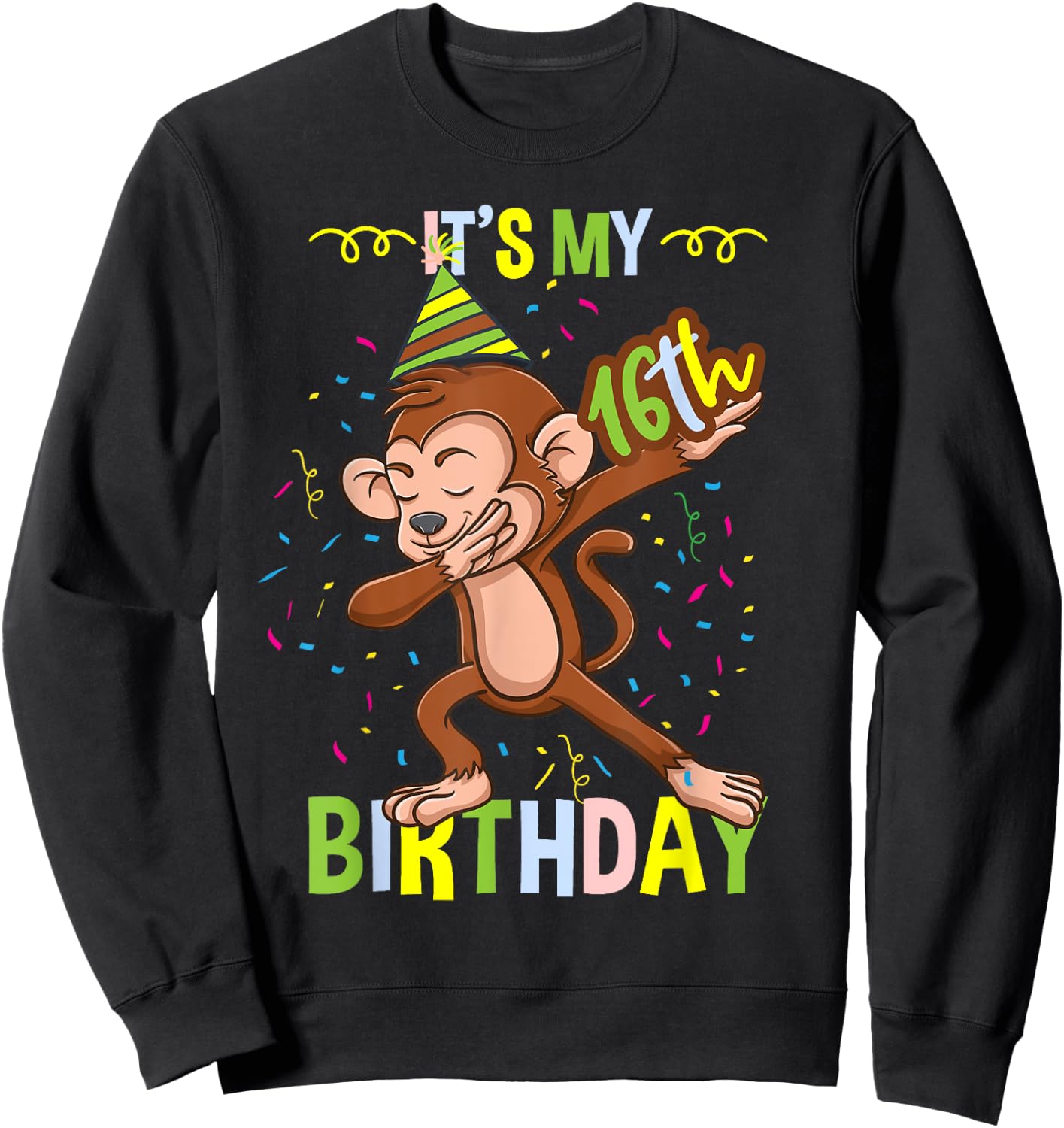 Its My 16th Birthday Monkey Sweatshirt - Sweatshirt | Black