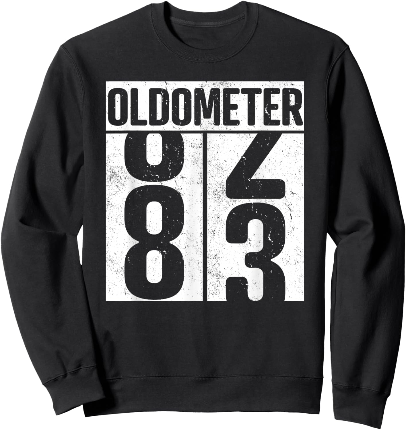 Oldometer 83 - 83rd Birthday Oldometer Sweatshirt - Sweatshirt | Black