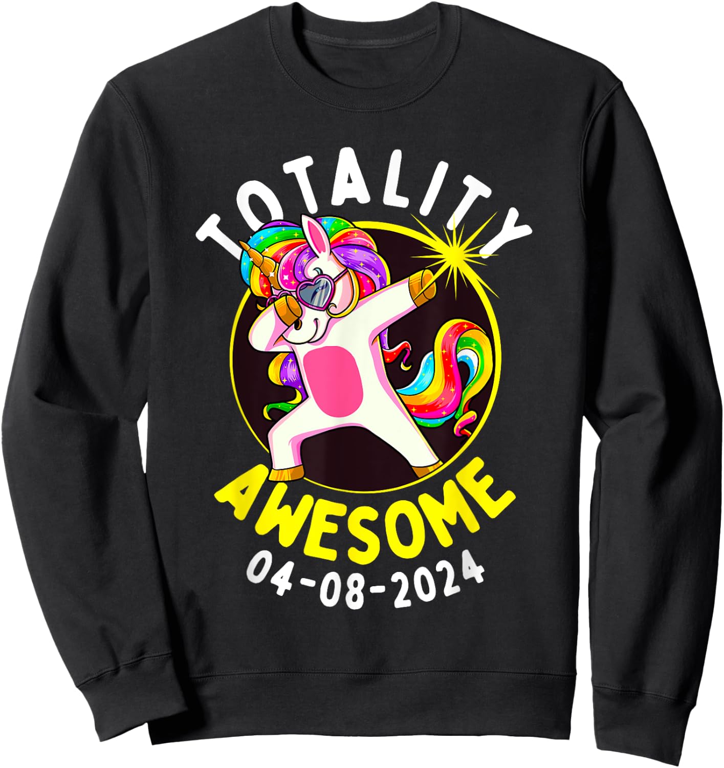 Solar Eclipse Totality Awesome 04-08-2024 Dabbing Unicorn Sweatshirt - Sweatshirt | Black