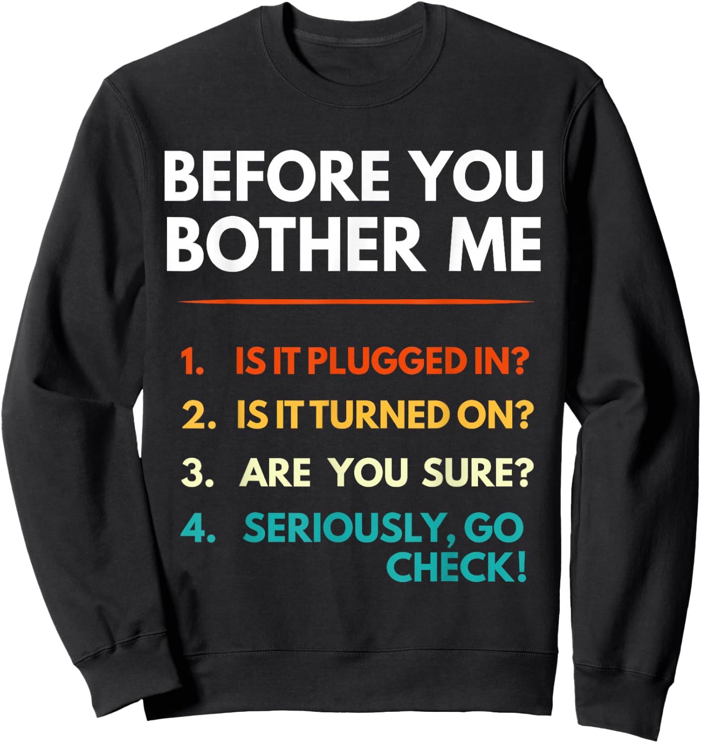 It Support Checklist Funny Office Computer Helpdesk Tech Guy Sweatshirt - Sweatshirt | Black