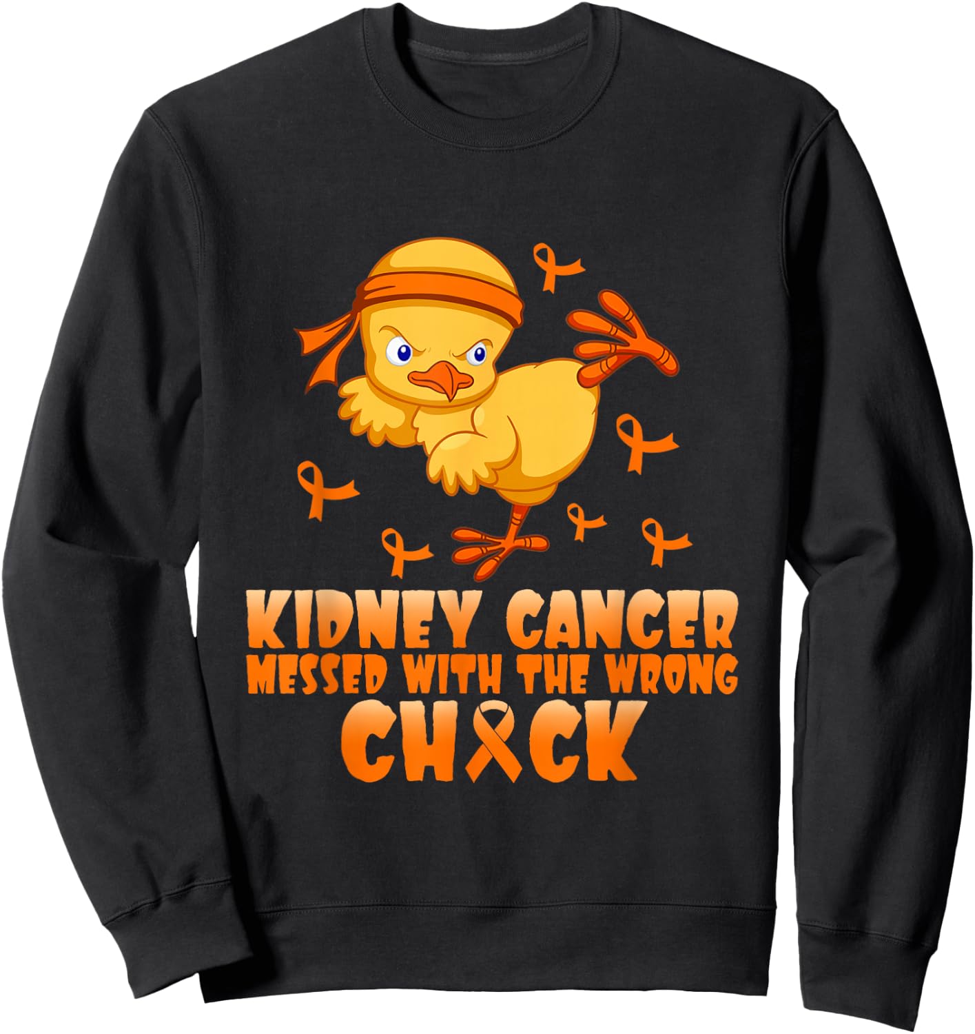 Kidney Cancer Messed With The Wrong Chick Sweatshirt - Sweatshirt | Black