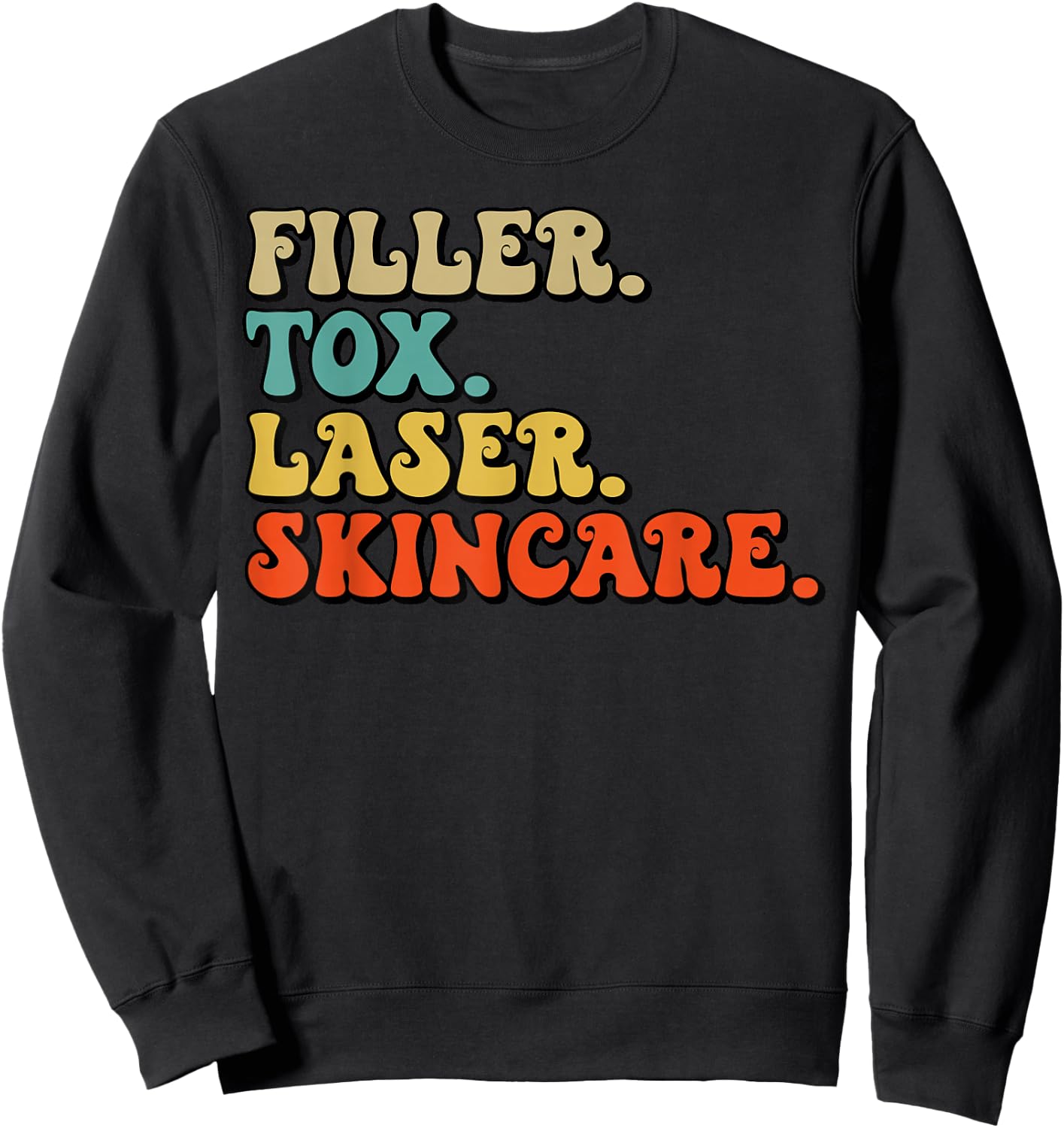 Filler Tox Laser Skincare Botox Dealer Injector Nurse Medspa Sweatshirt - Sweatshirt | Black