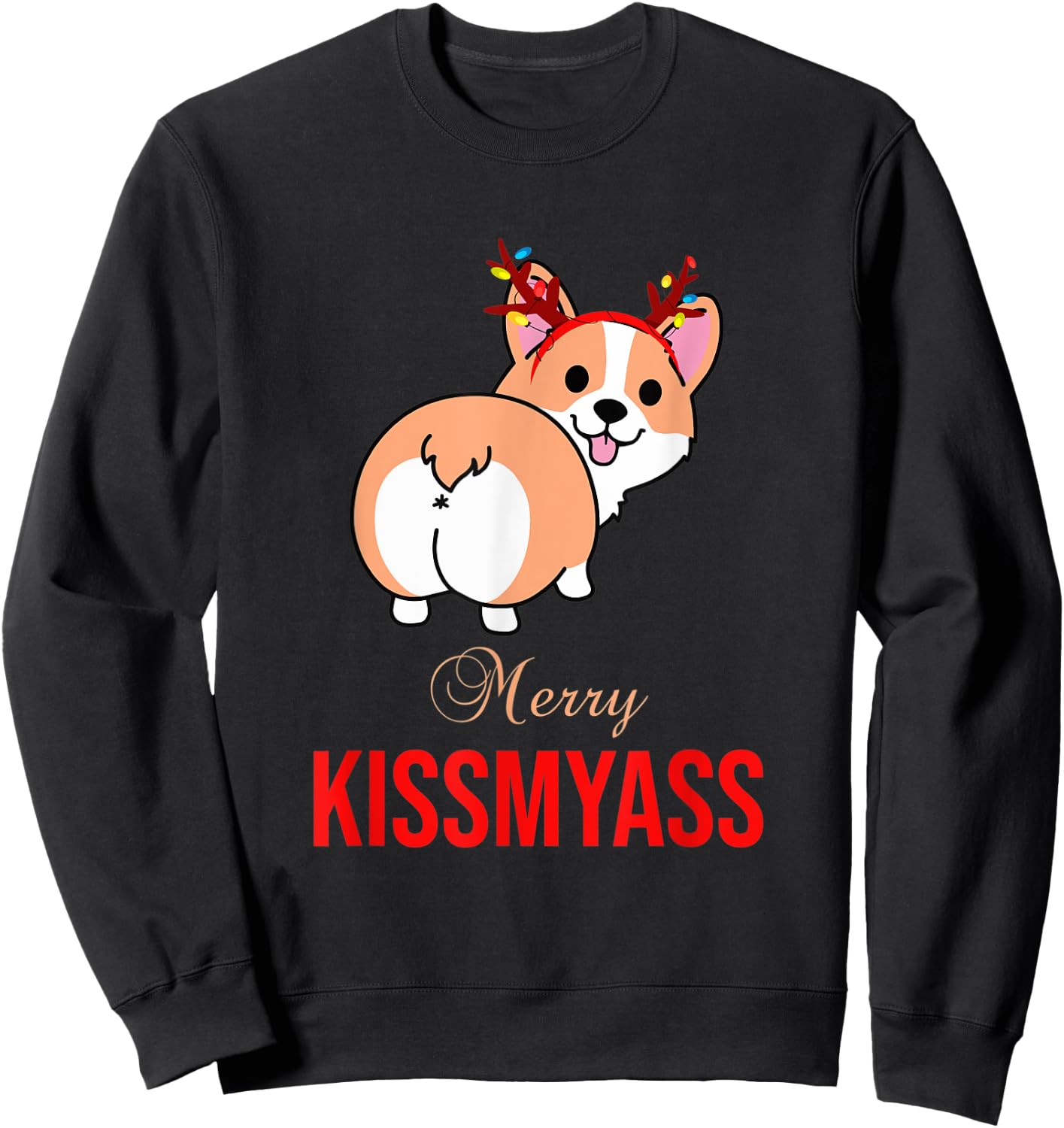 Merry Kissmyass Funny Christmas Reindeer Corgi Dog Lover Sweatshirt - Sweatshirt | Black