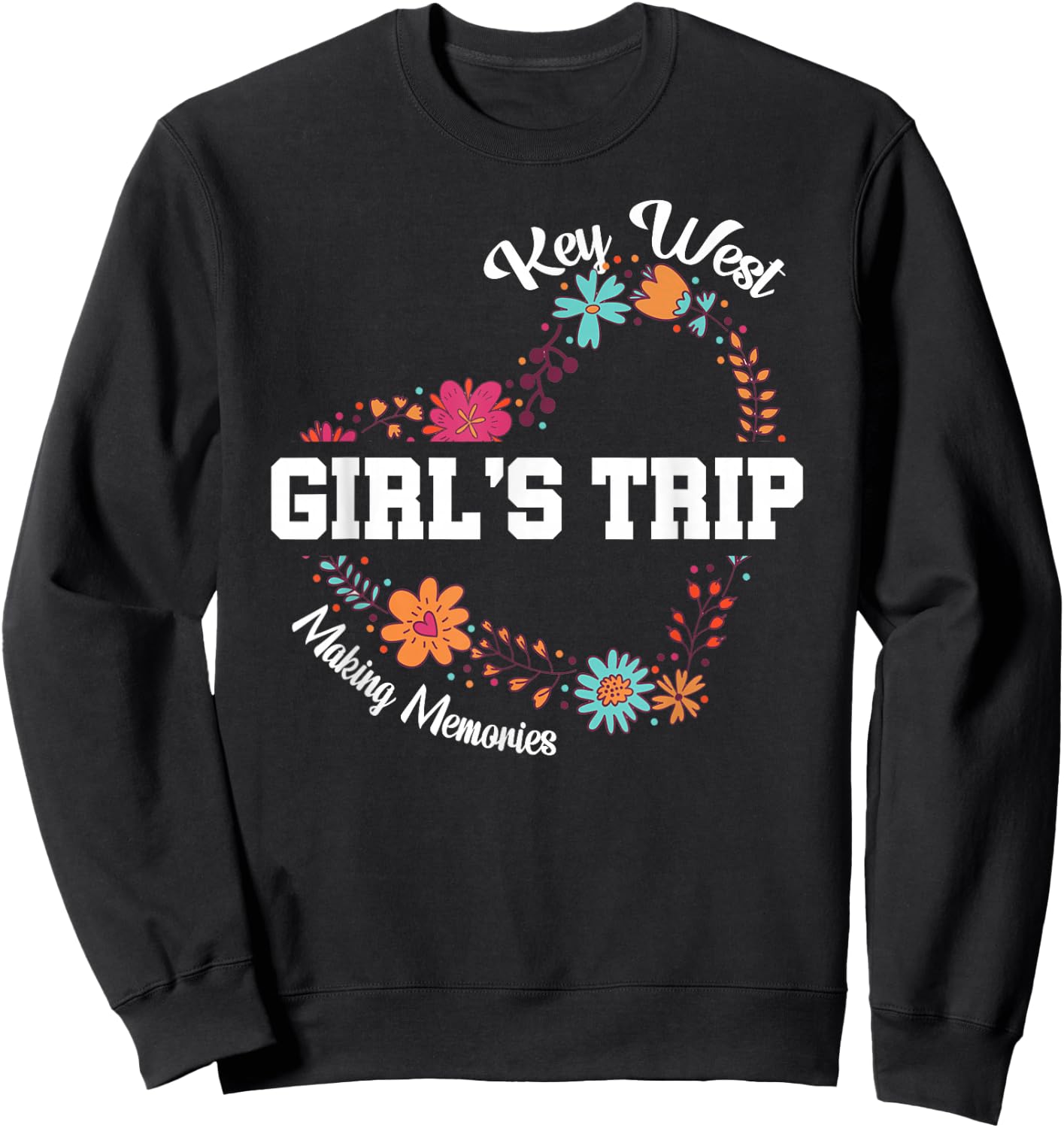 Cute Key West Girls Trip 2025 Making Memories Flower Match Sweatshirt - Sweatshirt | Black