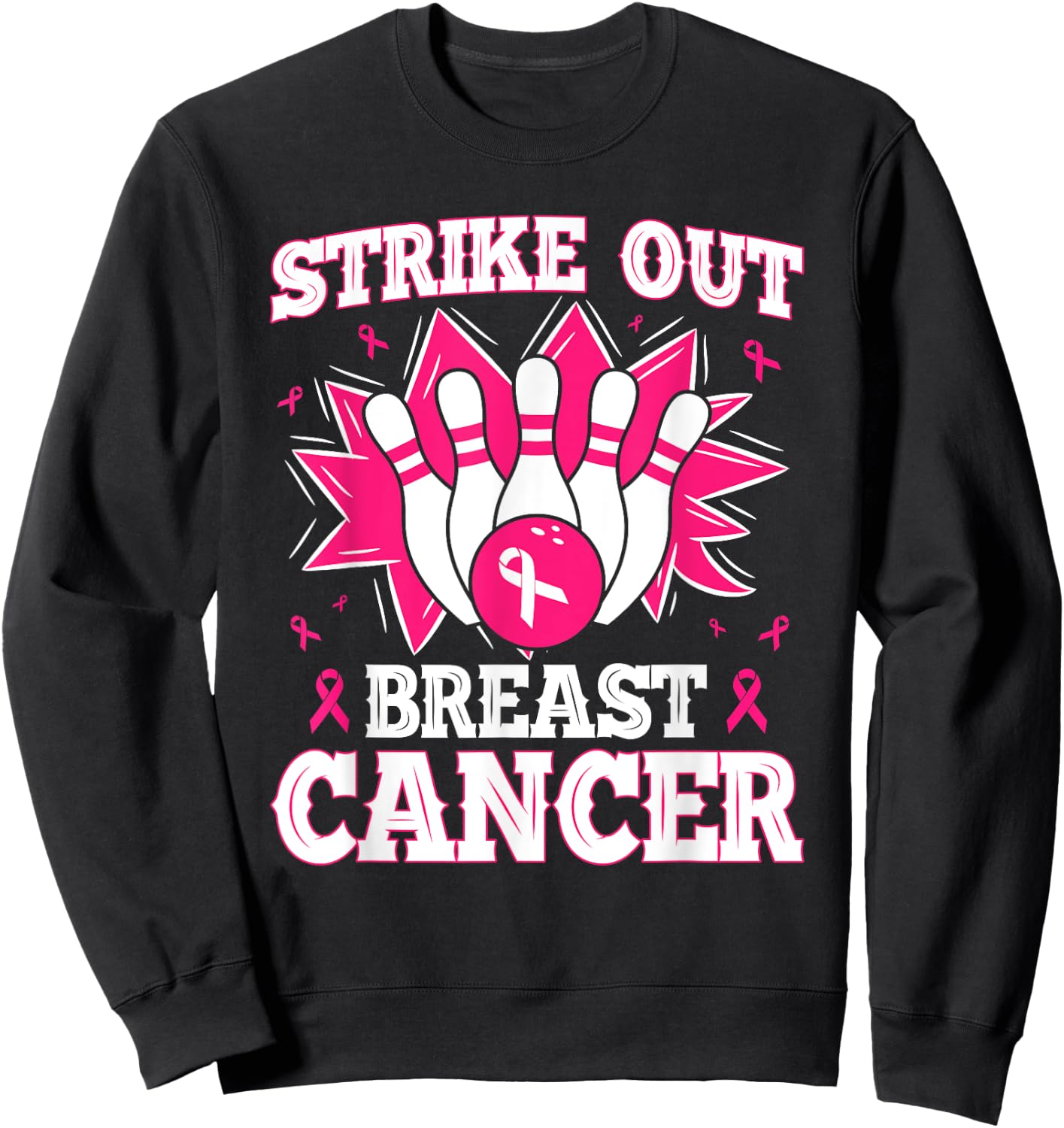 Strike Out Breast Cancer Bowling Ribbon Support Product Sweatshirt - Sweatshirt | Black