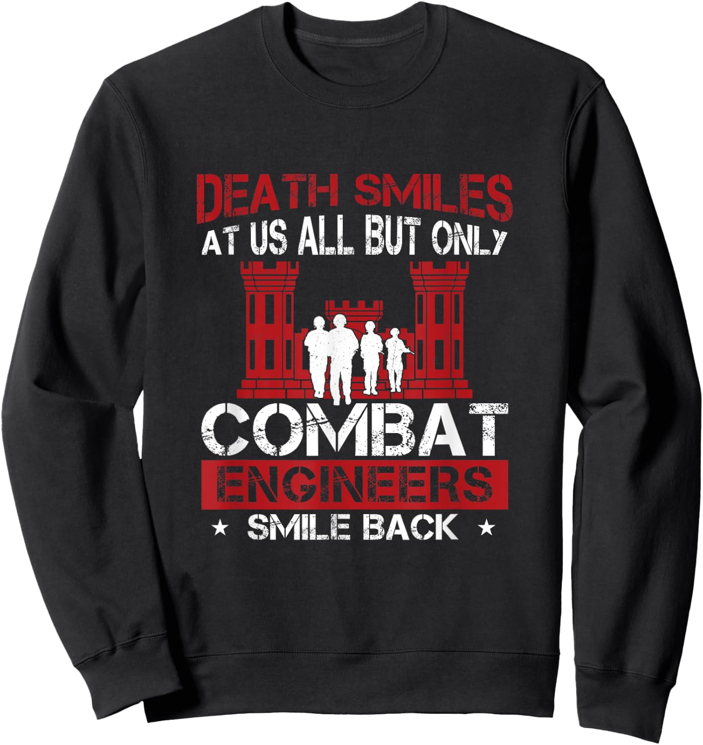 Death Smiles At Us All Funny Combat Engineer Military Sapper Sweatshirt - Sweatshirt | Black