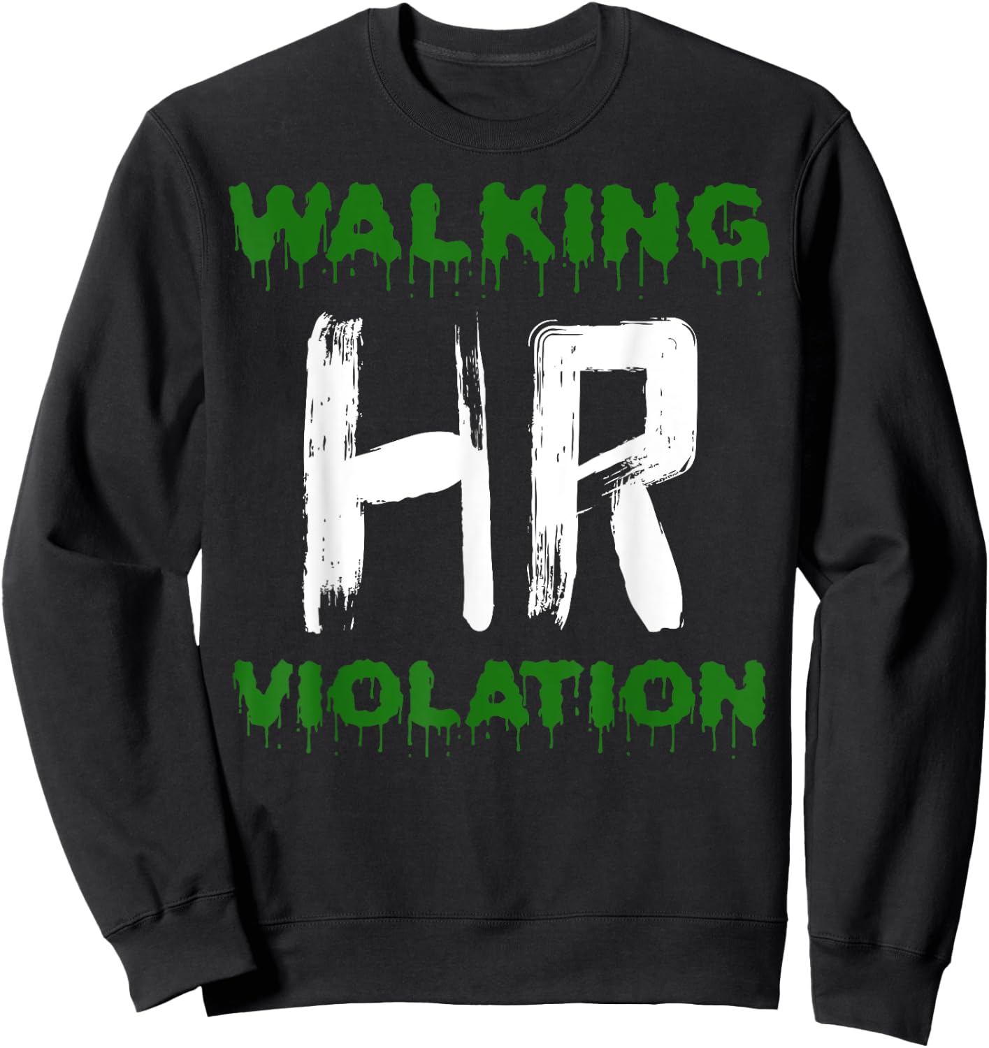 Walking HR Violation Nightmare Funny Office Halloween Outfit Sweatshirt - Sweatshirt | Black