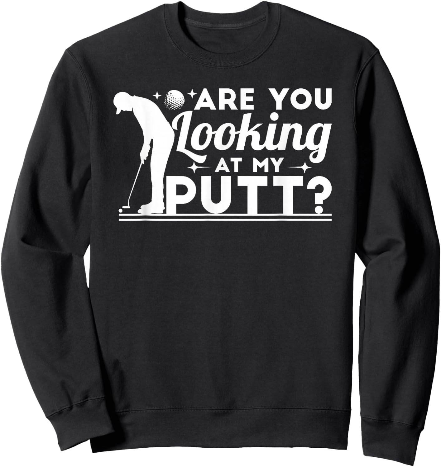 Funny Golfing Men Golf Humor Golfer Sweatshirt - Sweatshirt | Black