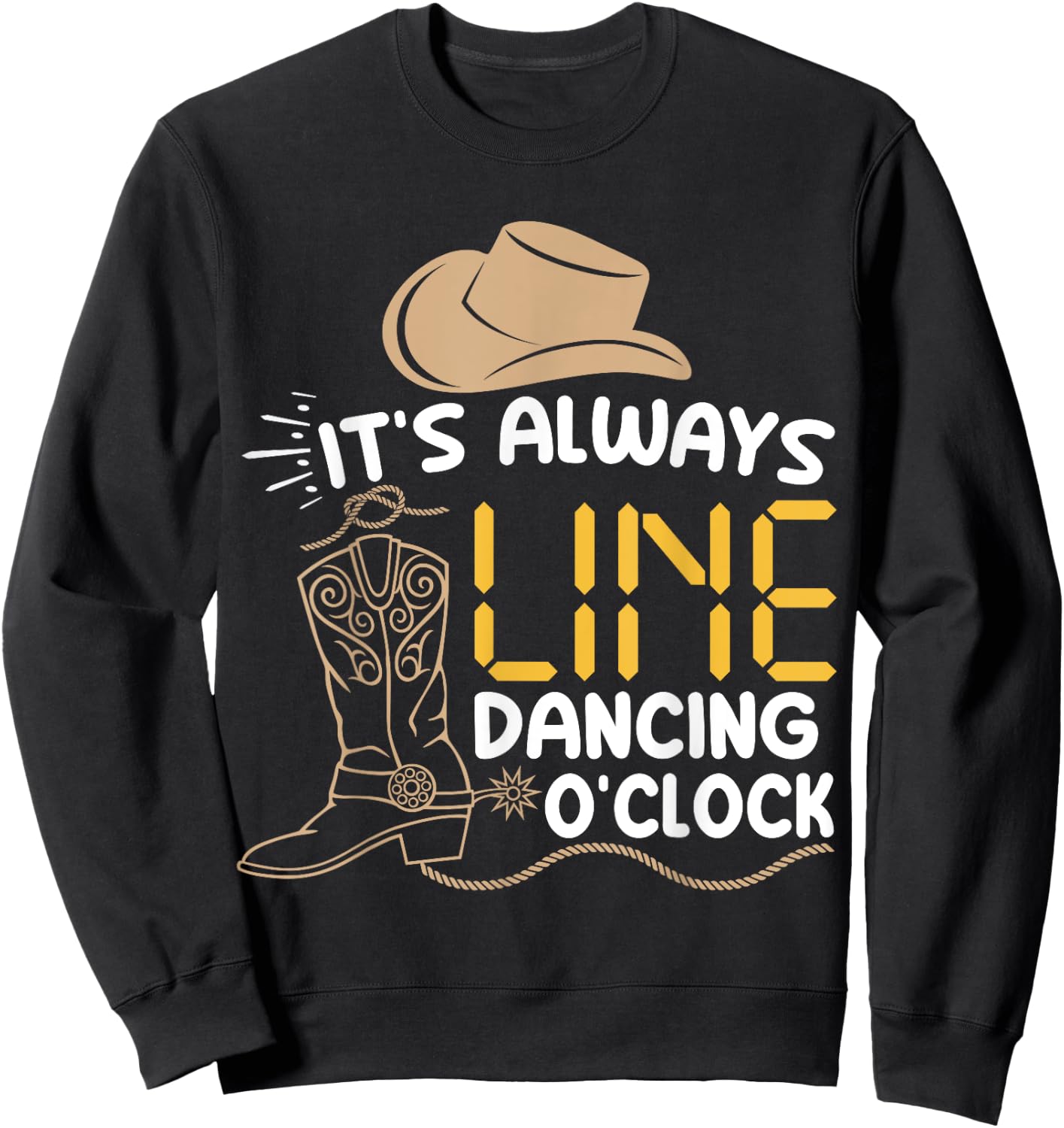 Line Dancing Funny Line Dance Sweatshirt - Sweatshirt | Black