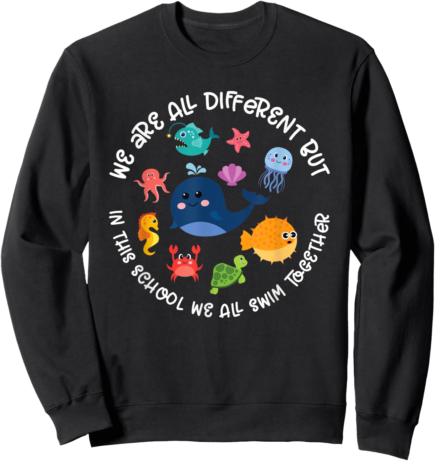 Different But In This School We All Swim Together Sweatshirt - Sweatshirt | Black