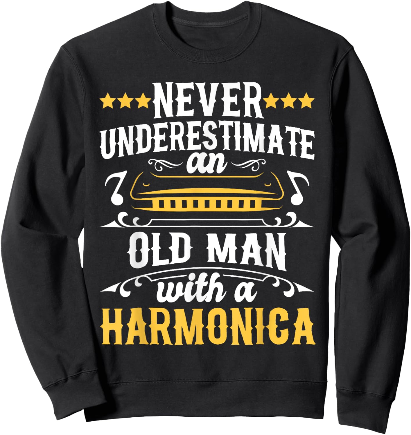 Never Underestimate An Old Man With A Harmonica Harmonicist Sweatshirt - Sweatshirt | Black