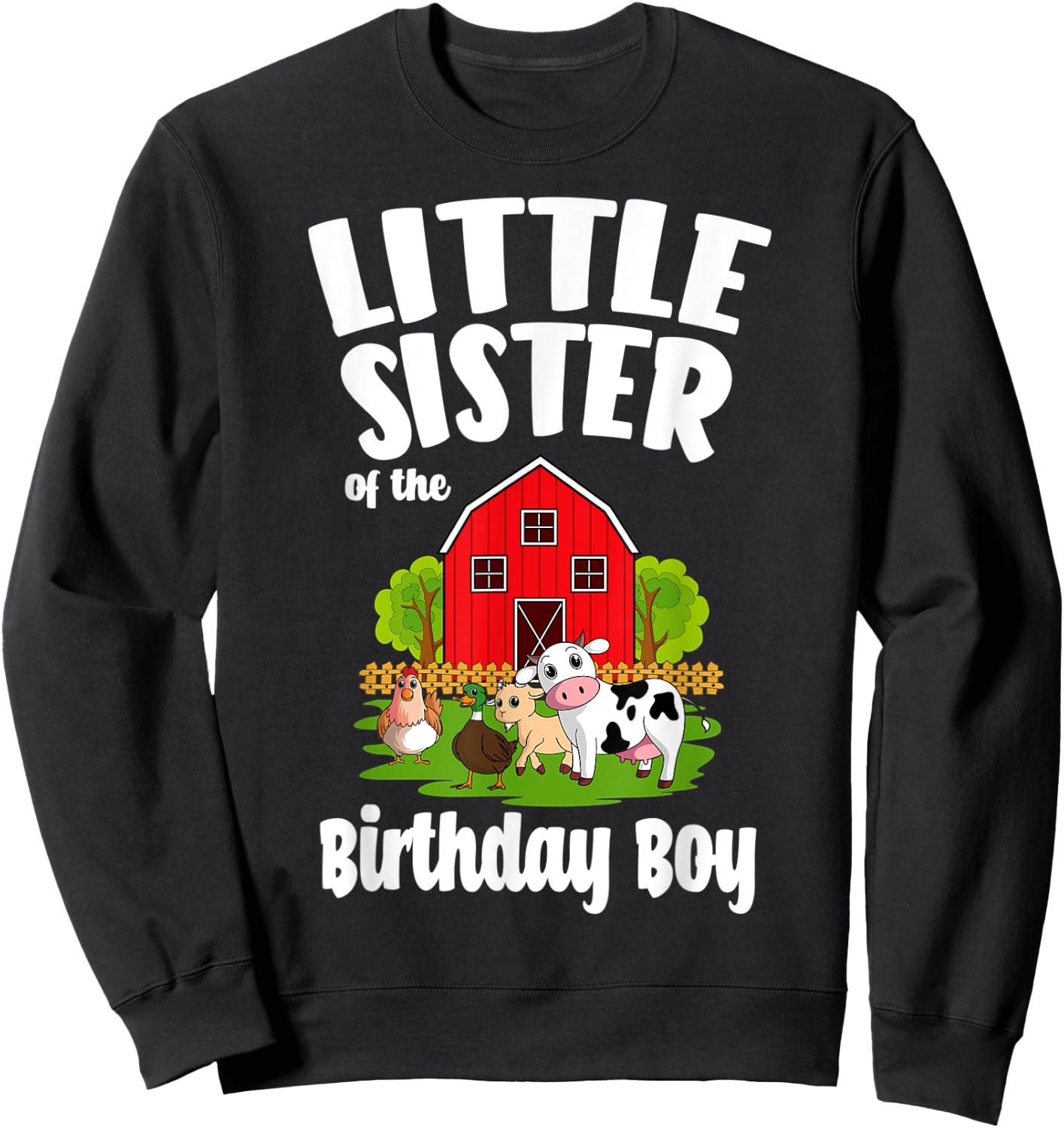 Little Sister Of The Birthday Boy Farm Animal Bday Party Sweatshirt - Sweatshirt | Black