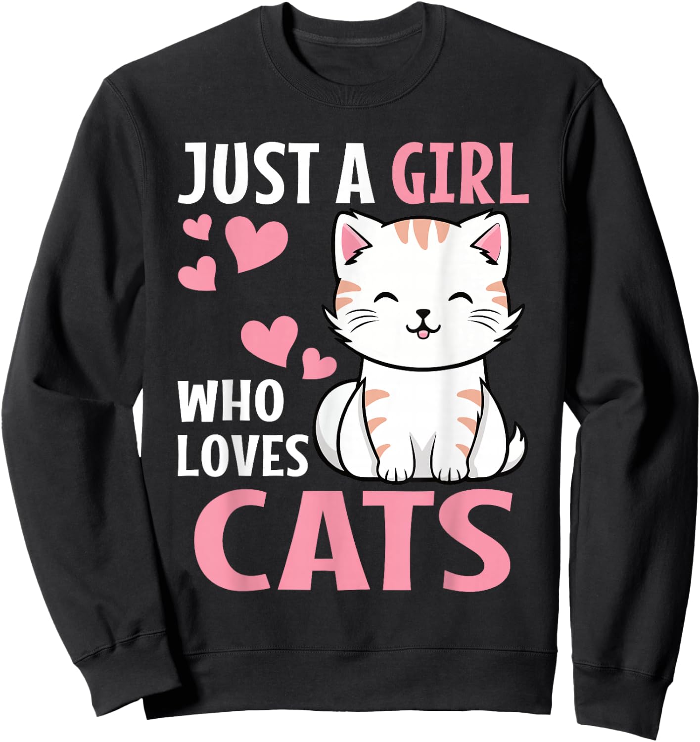 Just A Girl Who Loves Cats Cute Cat Lover Kitten Sweatshirt - Sweatshirt | Black