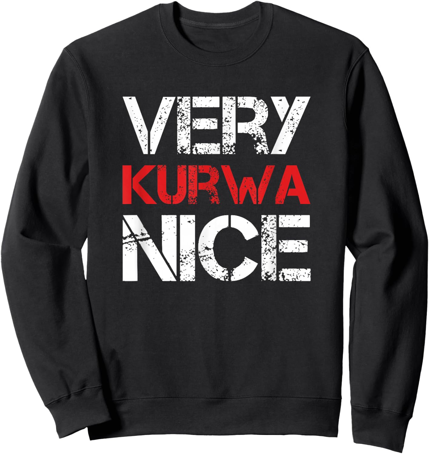 Very Kurwa Nice Sweatshirt - Sweatshirt | Black