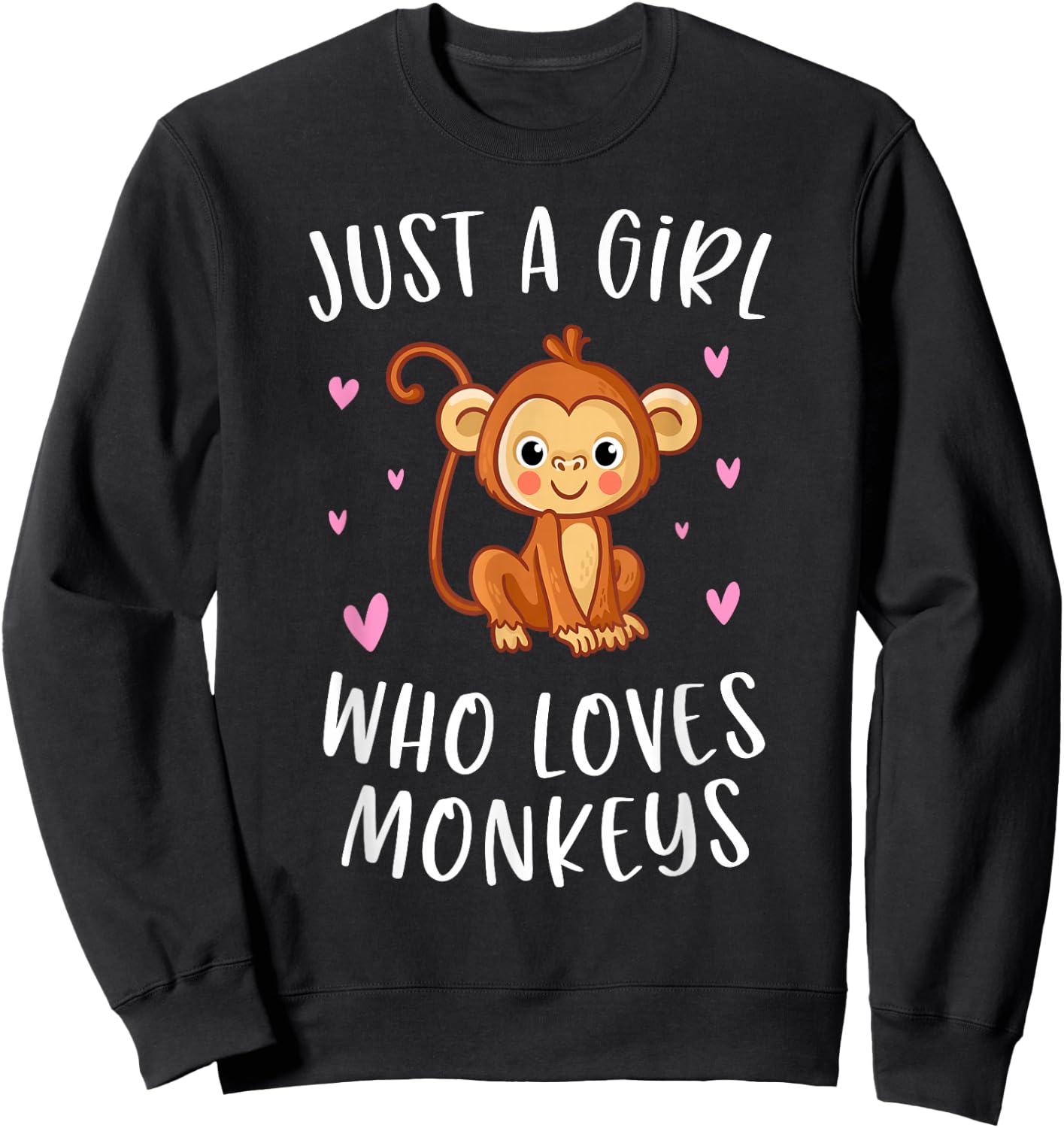 Just A Girl Who Loves Monkeys Cute Monkey Lover Sweatshirt - Sweatshirt | Black