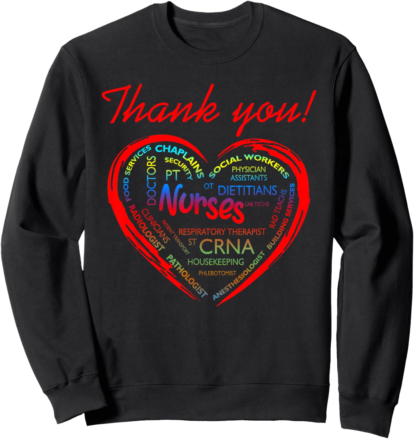 Thank You CRNA Nurses Healthcare Providers Doctors PT Techs Sweatshirt - Sweatshirt | Black