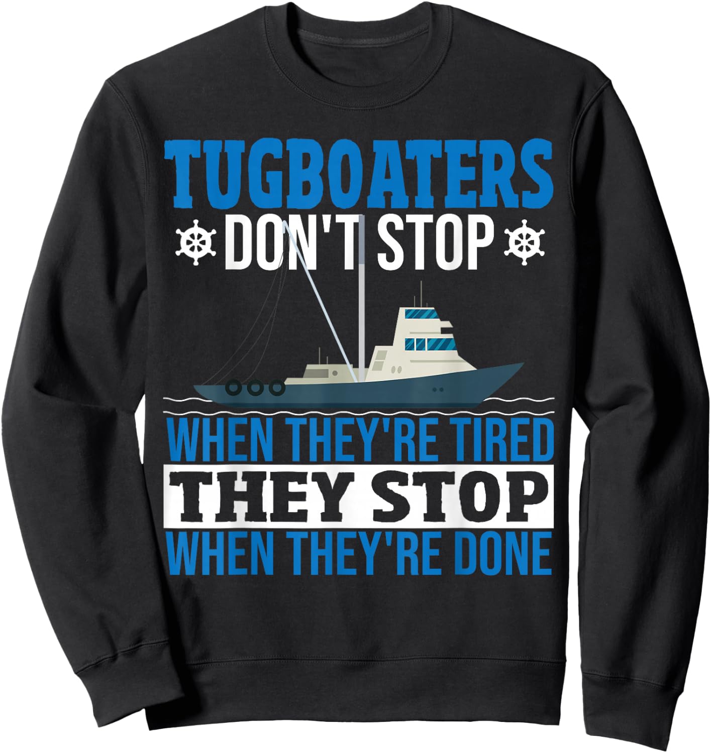 Tugboat Operator Towboat Captain Tugboat Captain Towboater Sweatshirt - Sweatshirt | Black