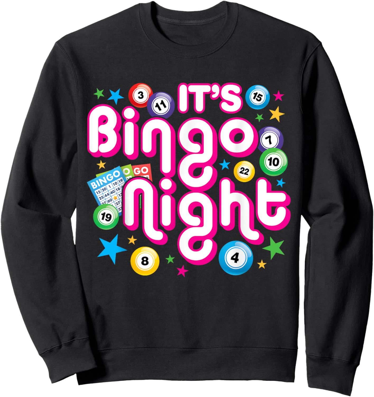 It's Bingo Night Funny Bingo Player Lover Sweatshirt - Sweatshirt | Black