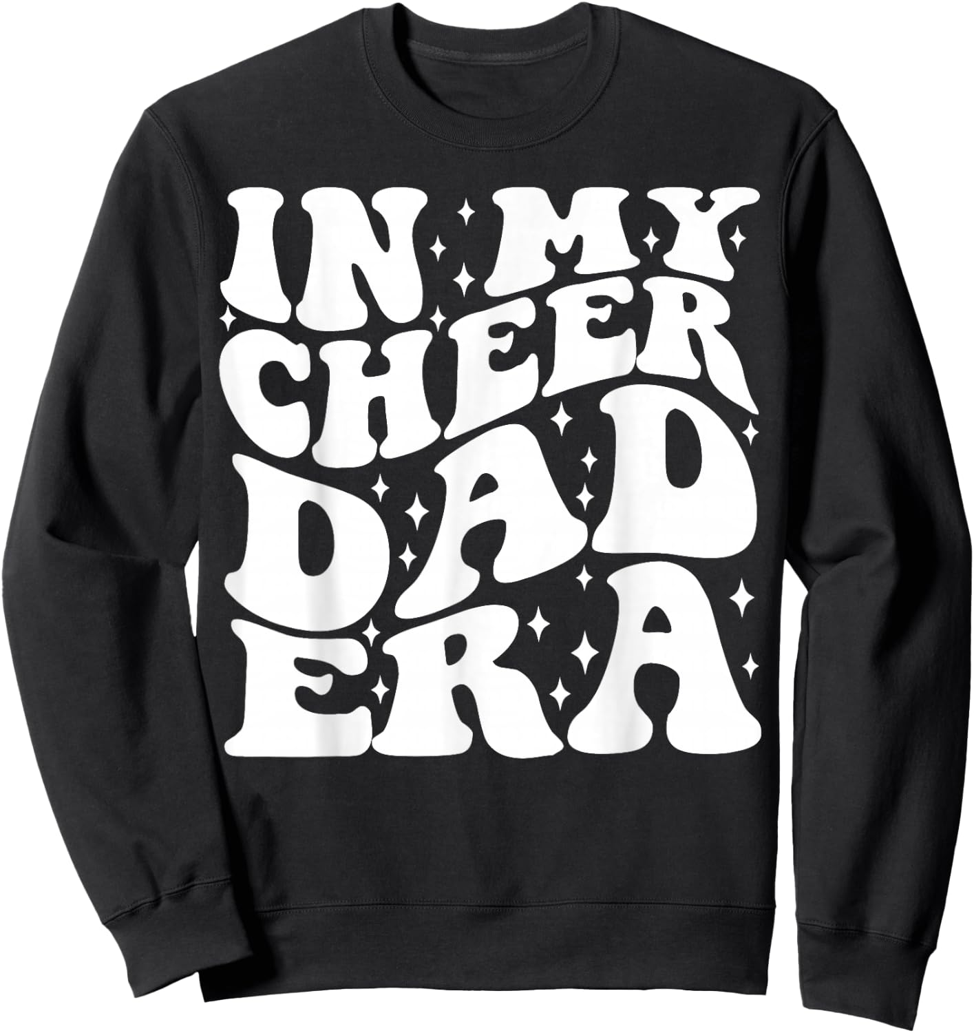 In My Cheer Dad Era Sweatshirt - Sweatshirt | Black