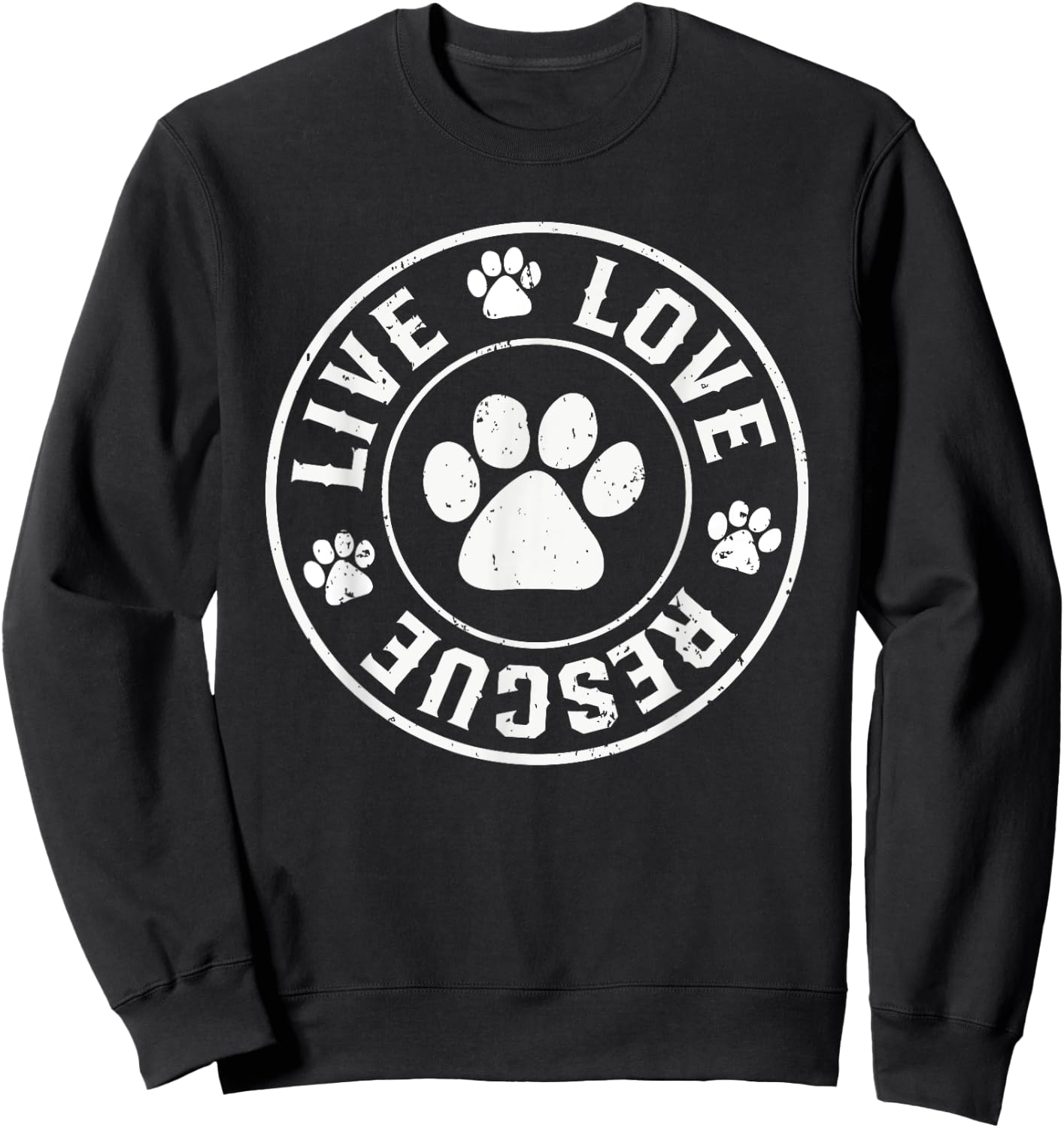 Love rescue Live dog lover dog dad or dog mom in your life Sweatshirt - Sweatshirt | Black