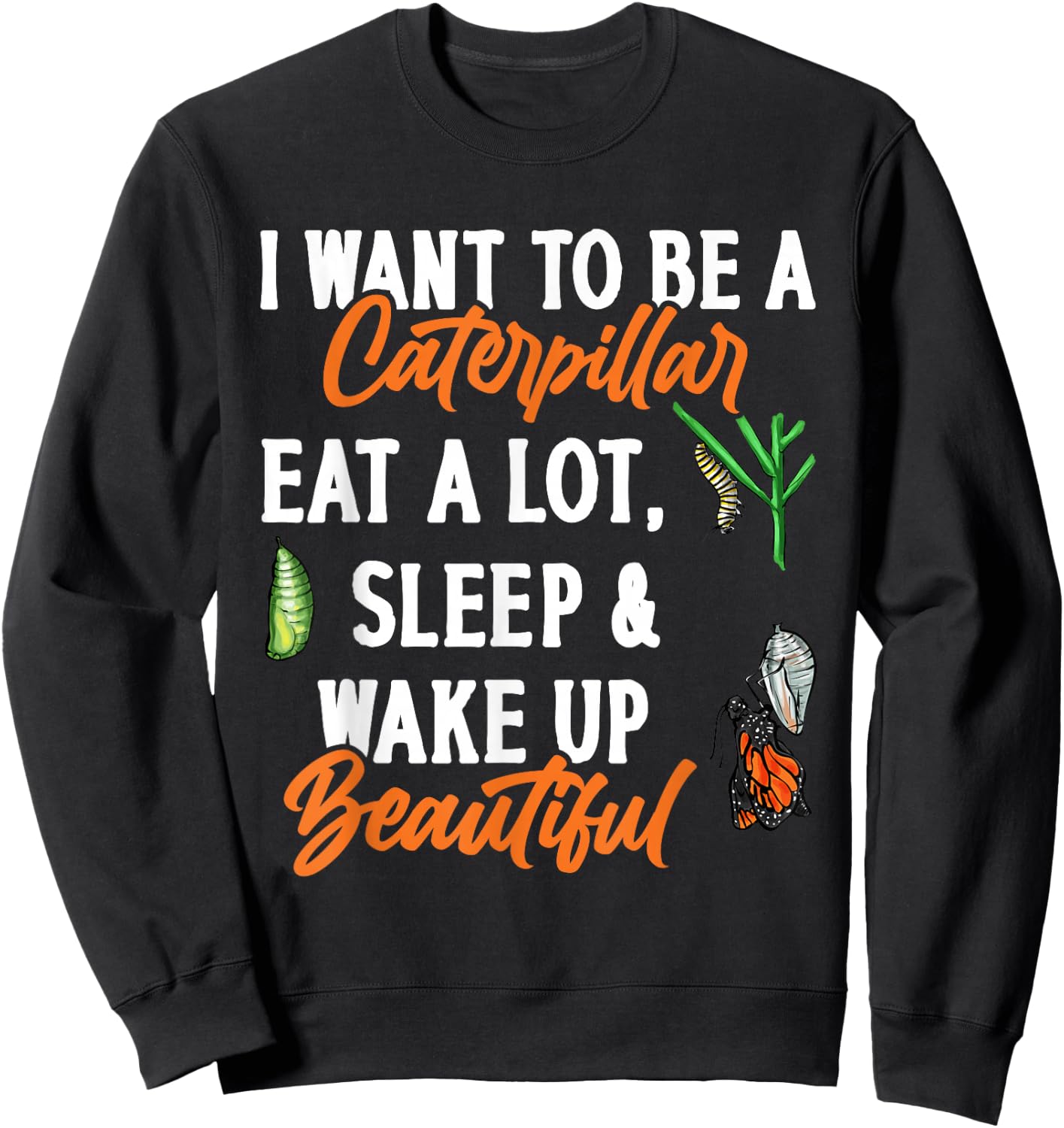 Monarch Butterfly Caterpillar Insect Collector Entomologist Sweatshirt - Sweatshirt | Black