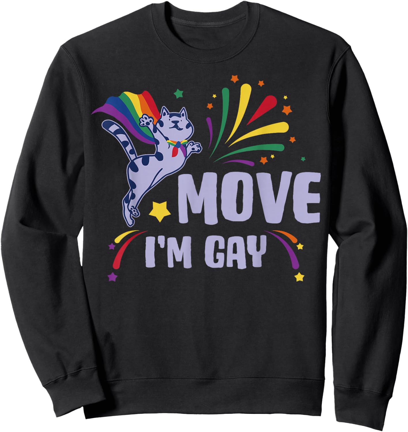 Move Im Gay Sweatshirt - Sweatshirt | Black