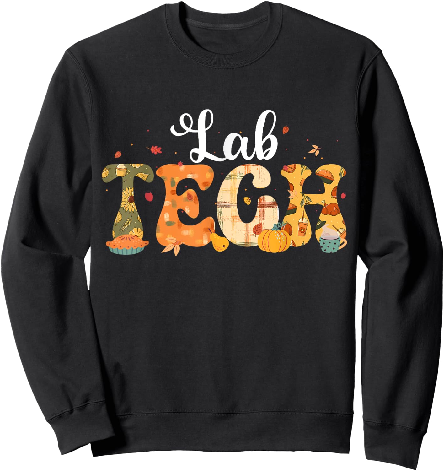 Lab Tech Laboratory Technician Fall Thanksgiving Halloween Sweatshirt - Sweatshirt | Black