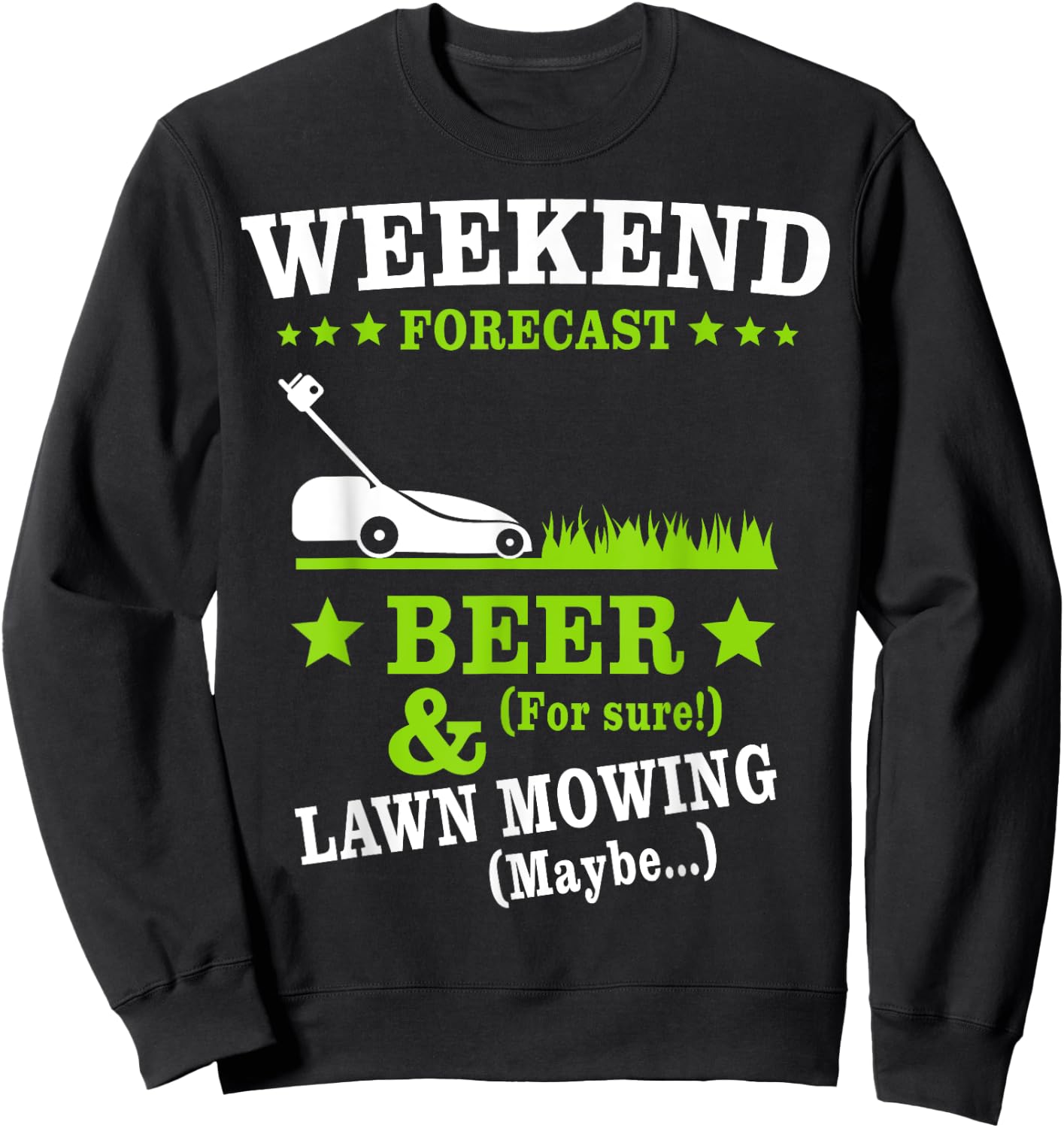 Lawn Mowing Beer Mow Lawn Weekend Mowing Sweatshirt - Sweatshirt | Black