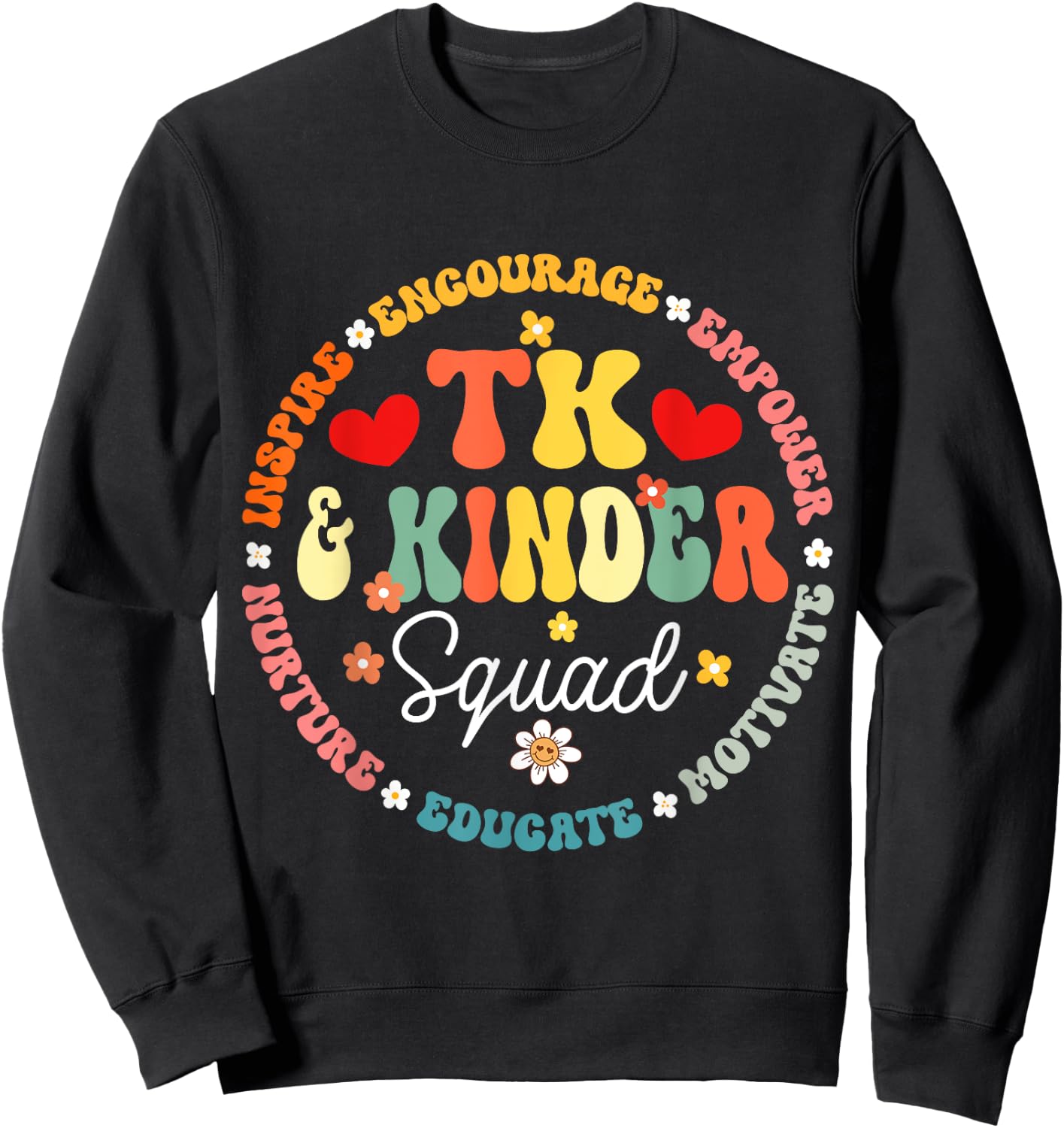 TK And Kinder Squad Transitional Kindergarten Teacher Men Women Girls Kids Sweatshirt - Sweatshirt | Black