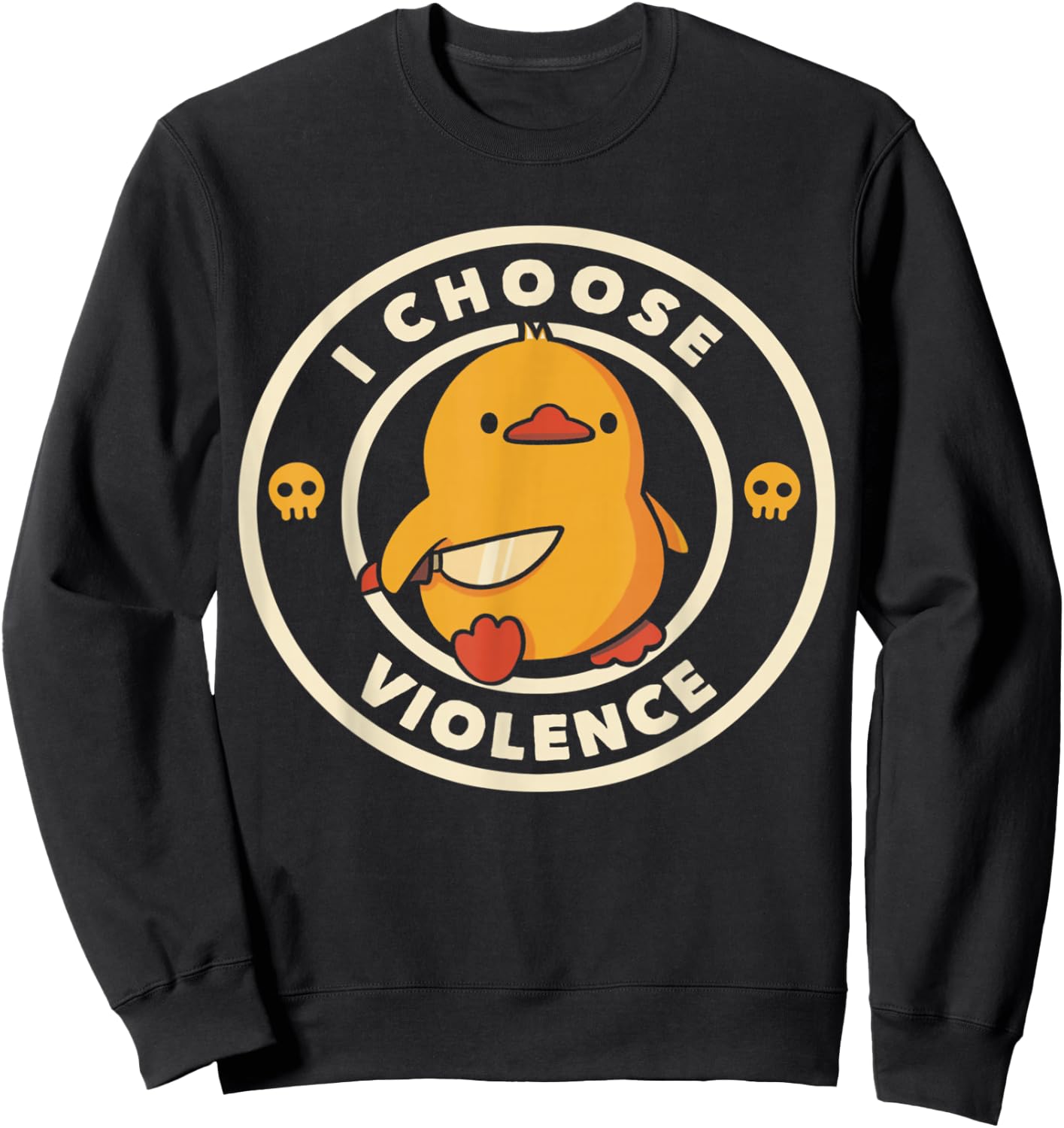 I Choose Violence Funny Duck Sayings Duck Animals Sweatshirt - Sweatshirt | Black