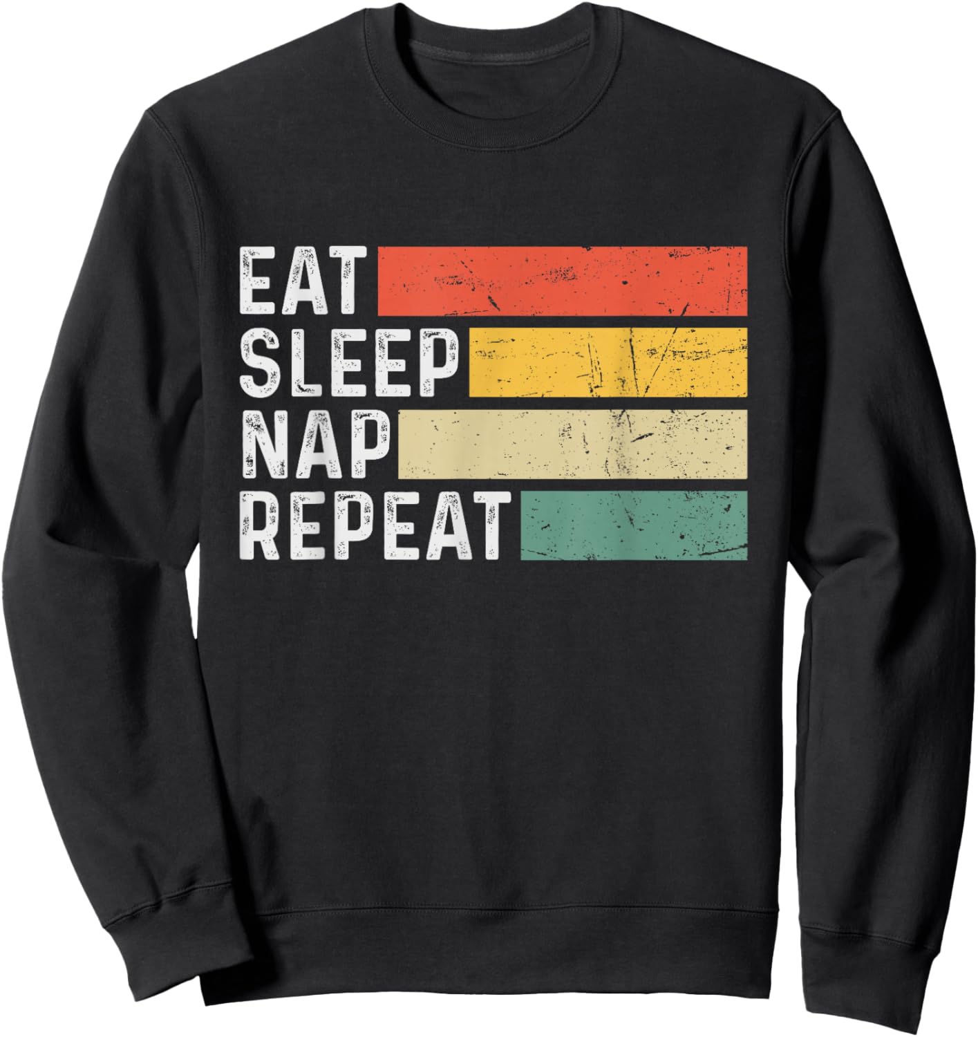 Napping Sleeping Funny Retro Vintage - Eat Sleep Nap Repeat Sweatshirt - Sweatshirt | Black