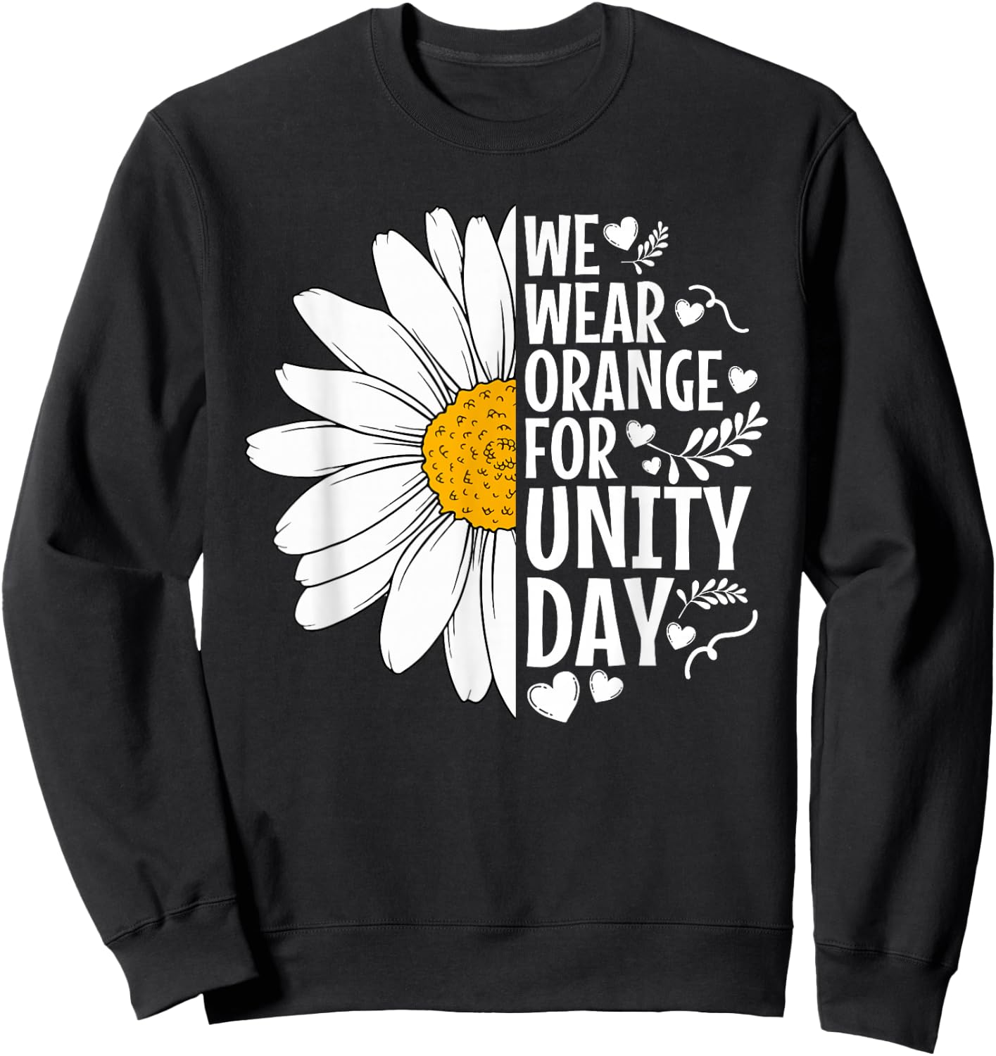 We Wear Orange For Unity Day Daisy Anti Bullying Orange Sweatshirt - Sweatshirt | Black
