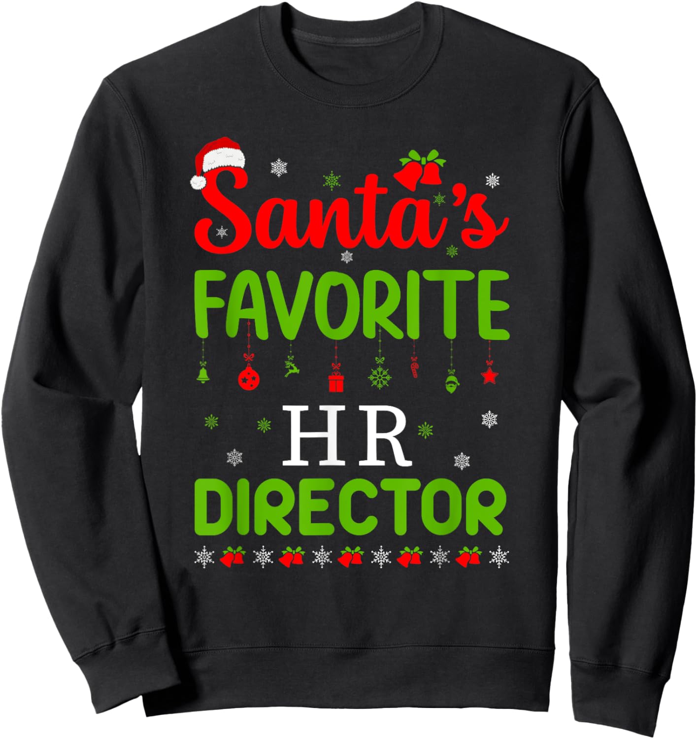 Christmas Santa's Favorite Hr Director Cute Merry Xmas Party Sweatshirt - Sweatshirt | Black