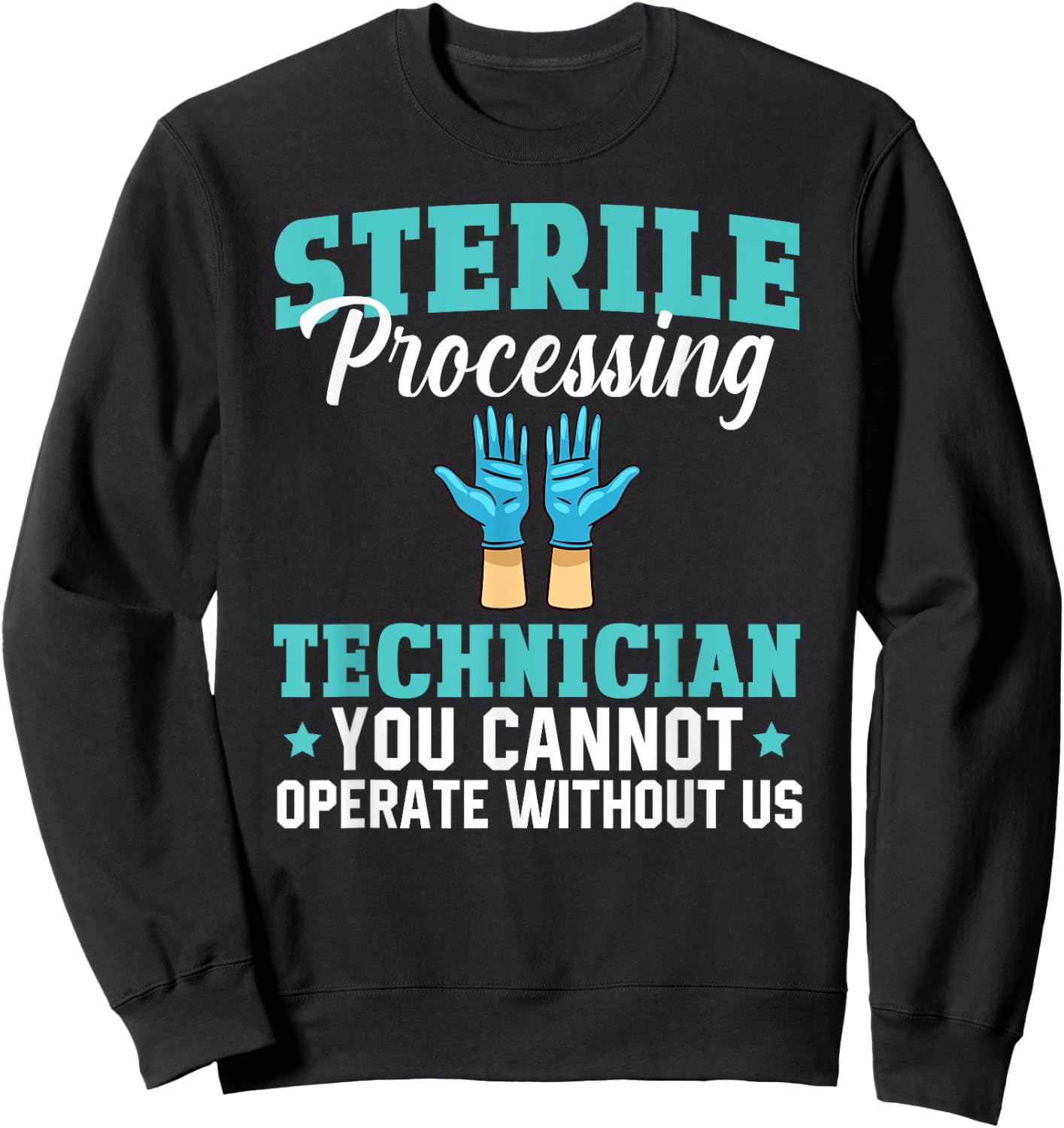 Sterile Processing Technician Instruments Tech Certification Sweatshirt - Sweatshirt | Black
