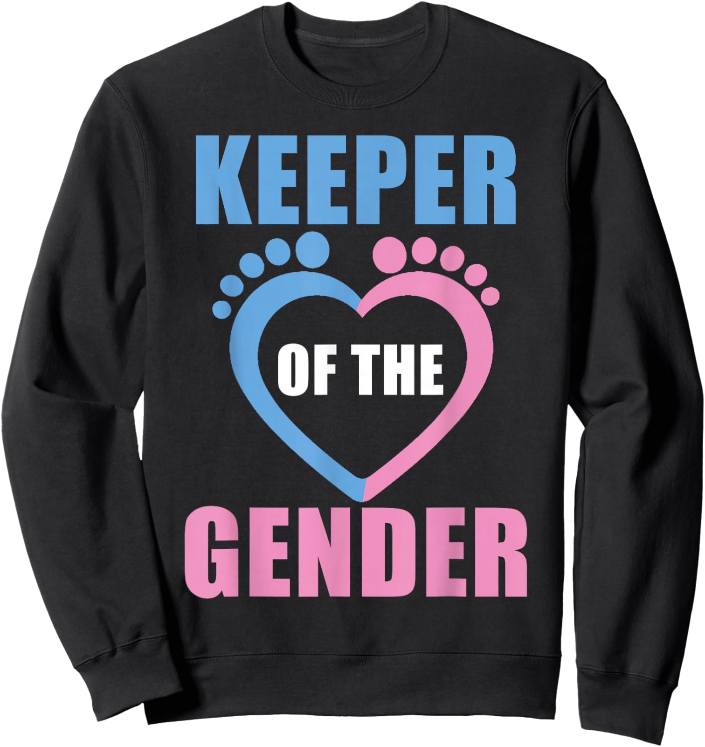 Baby Reveal Party Gender Reveal Keeper of The Gender Sweatshirt - Sweatshirt | Black