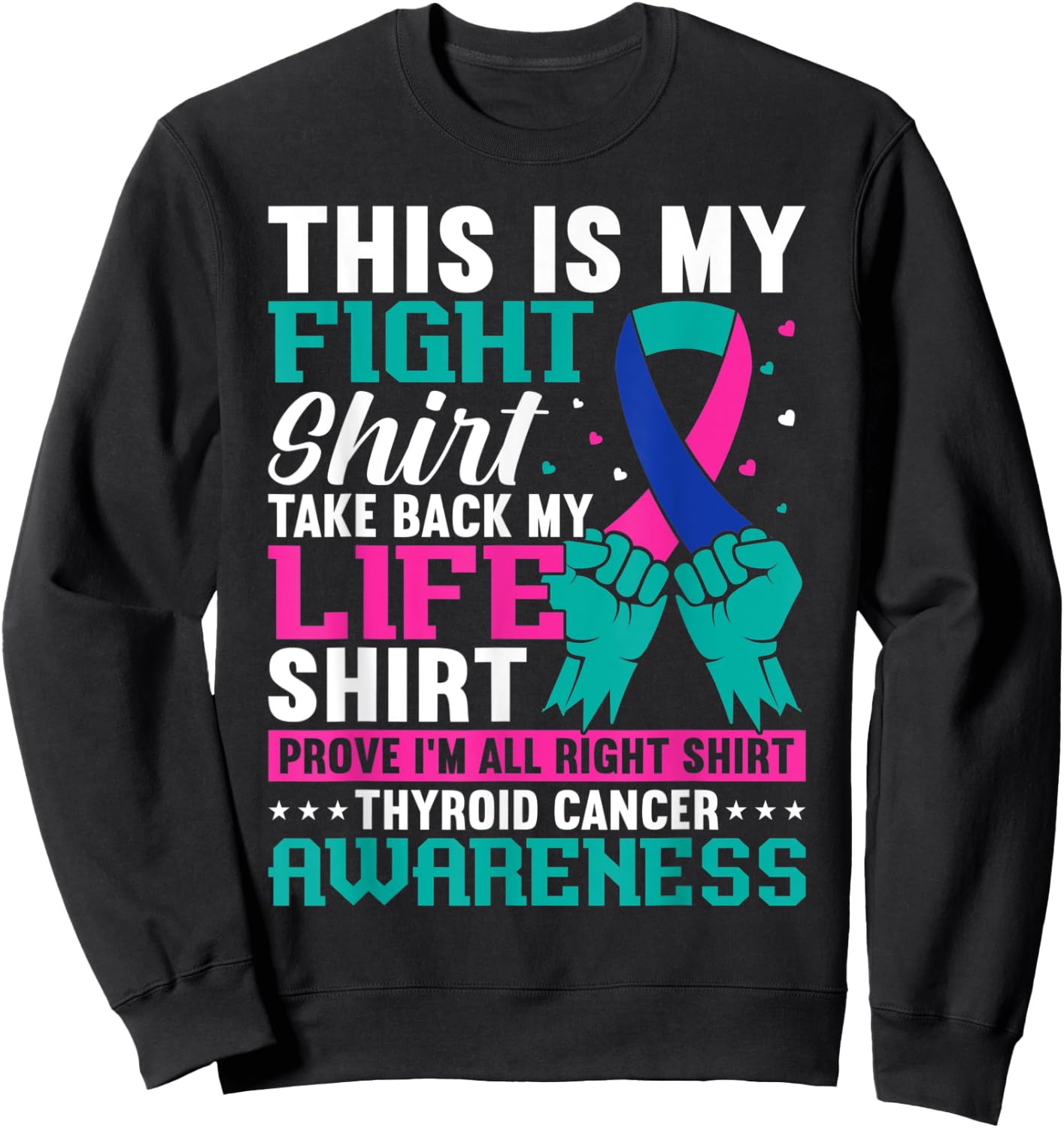 Thyroid Warrior Teal Purple Ribbon Thyroid Cancer Awareness Sweatshirt - Sweatshirt | Black
